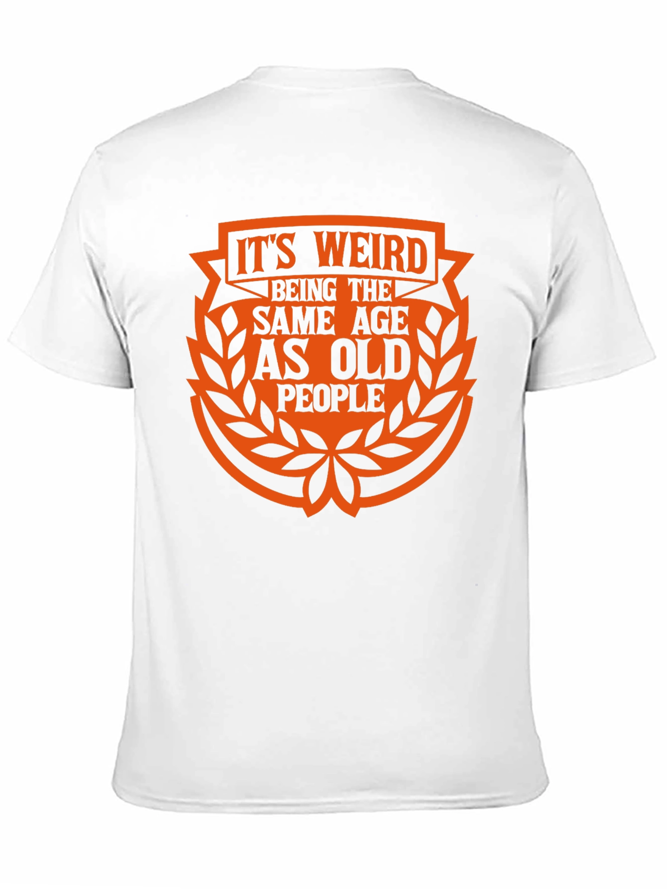 Black It's Weird Being the Same Age As Old People Black T-Shirt view 11