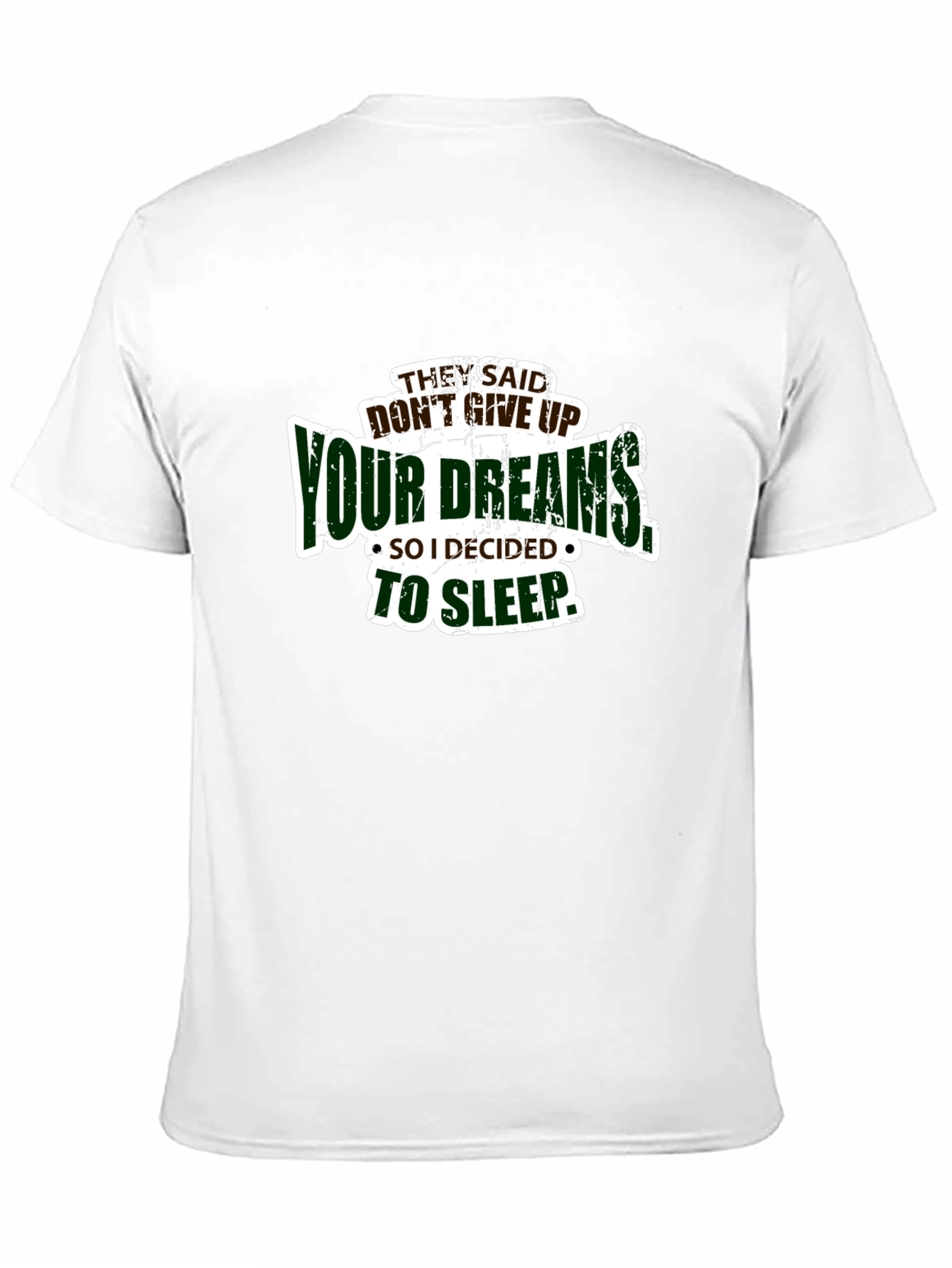 Black Funny Don't Give Up Your Dreams Men's Black T-shirt view 11