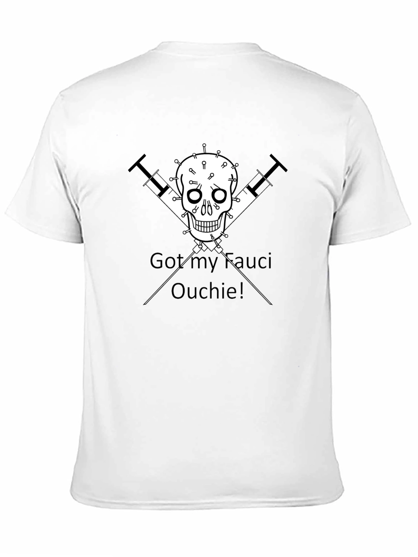 Black Got My Fauci Ouchie! Black Novelty Graphic Tee view 11