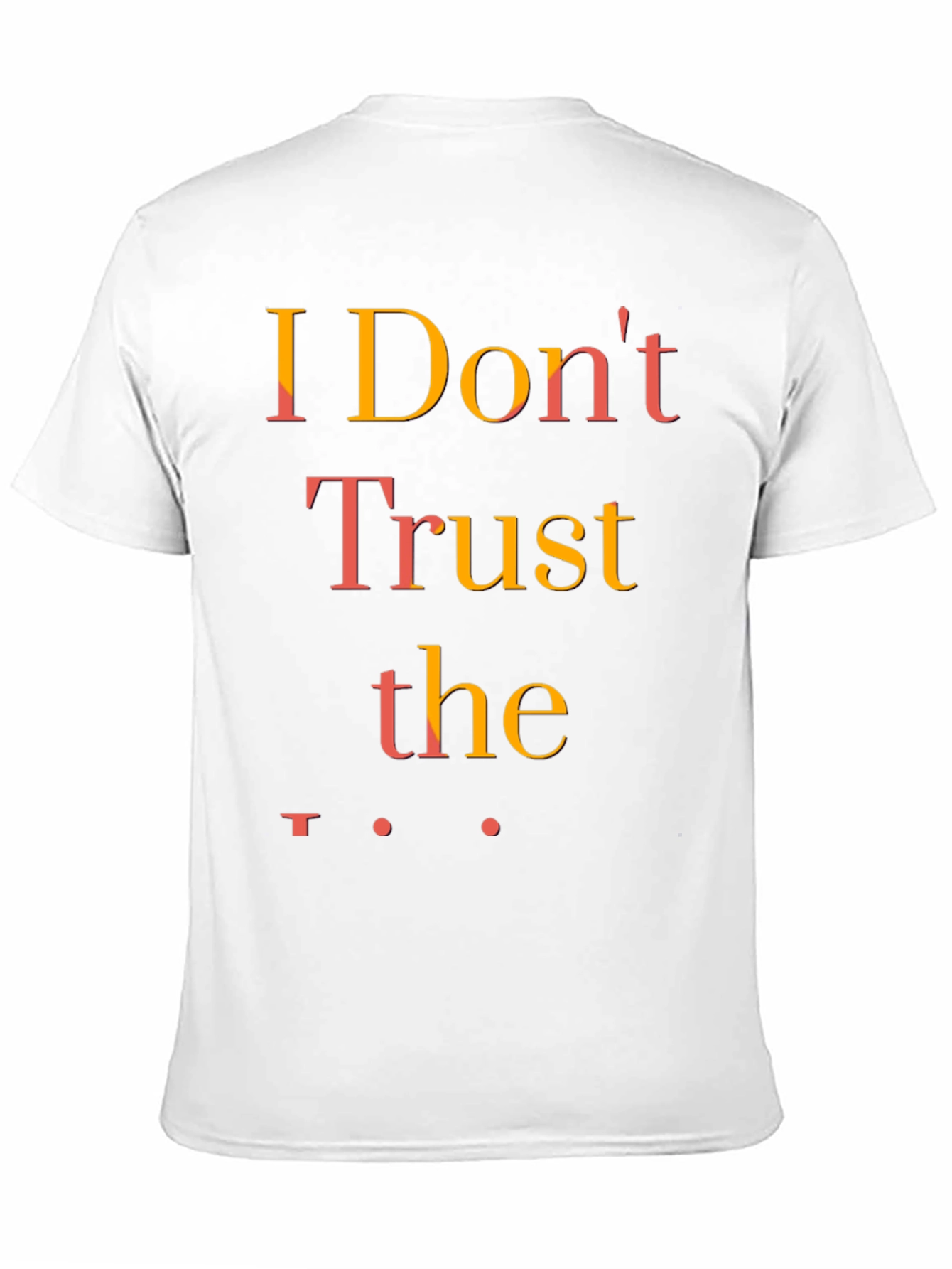 Black I Don't Trust the Government T-Shirt view 11