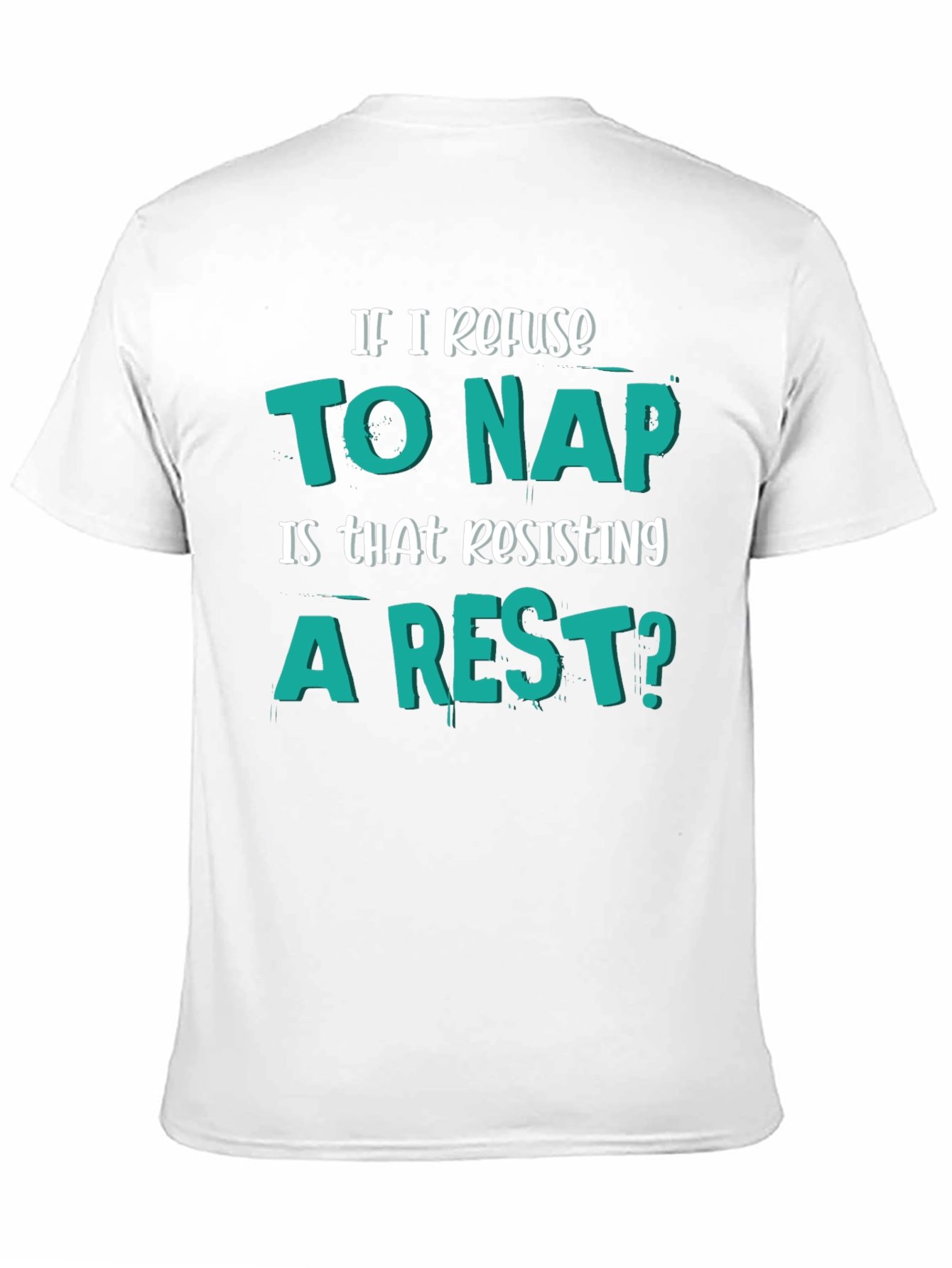Black Funny "Resisting a Rest" Napping Humor T-Shirt view 11