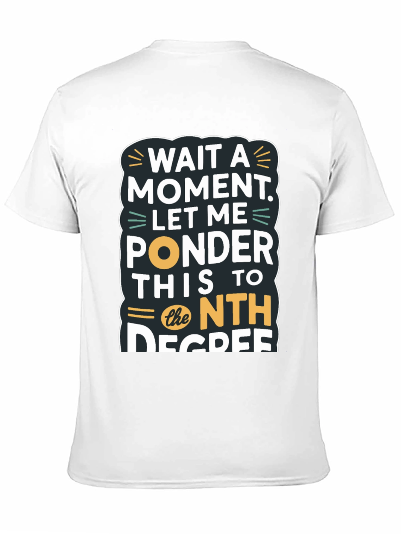 Black Wait a Moment Funny T-Shirt view 11