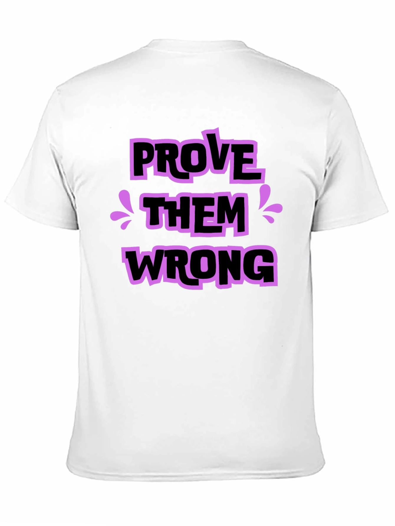 Black Prove Them Wrong Graphic Tee - Stylish Statement Shirt view 11