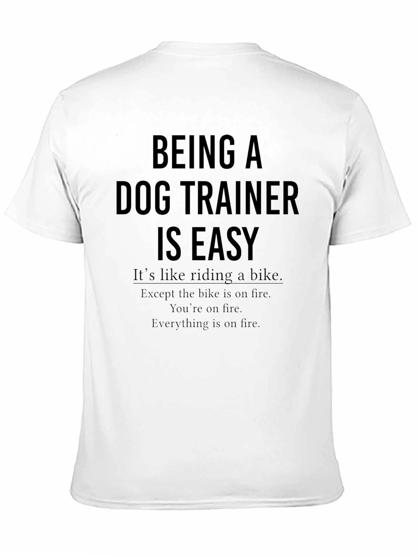 Black Dog Trainer T-Shirt - Humorous Saying view 11