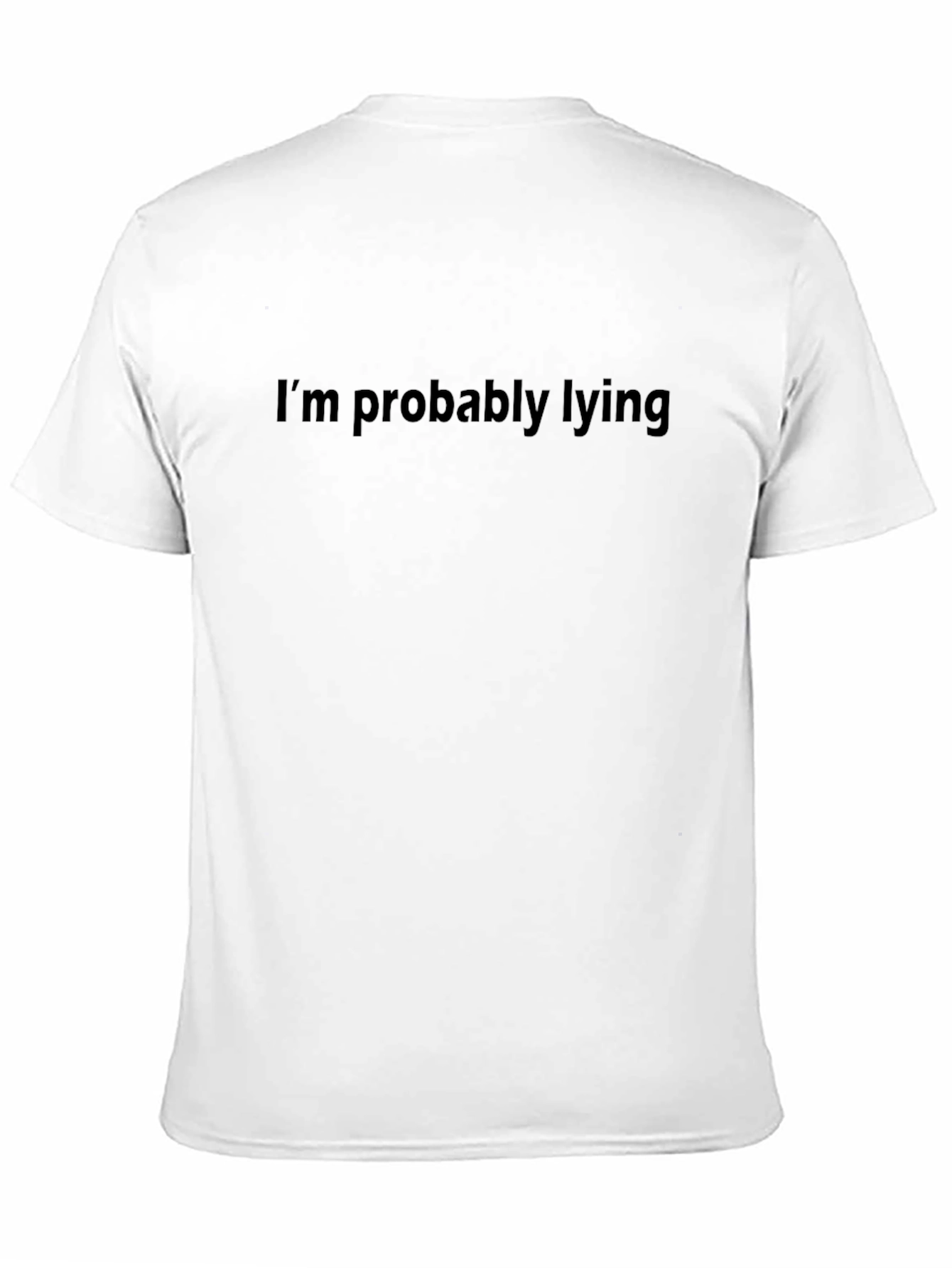 Black I'm Probably Lying Crew Neck Tee - Soft Cotton Casual Wear view 11