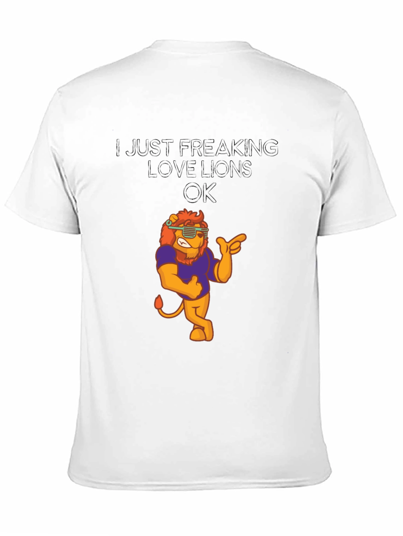 Black I Just Freaking Love Lions T-Shirt - Funny Lion Graphic Tee view 11