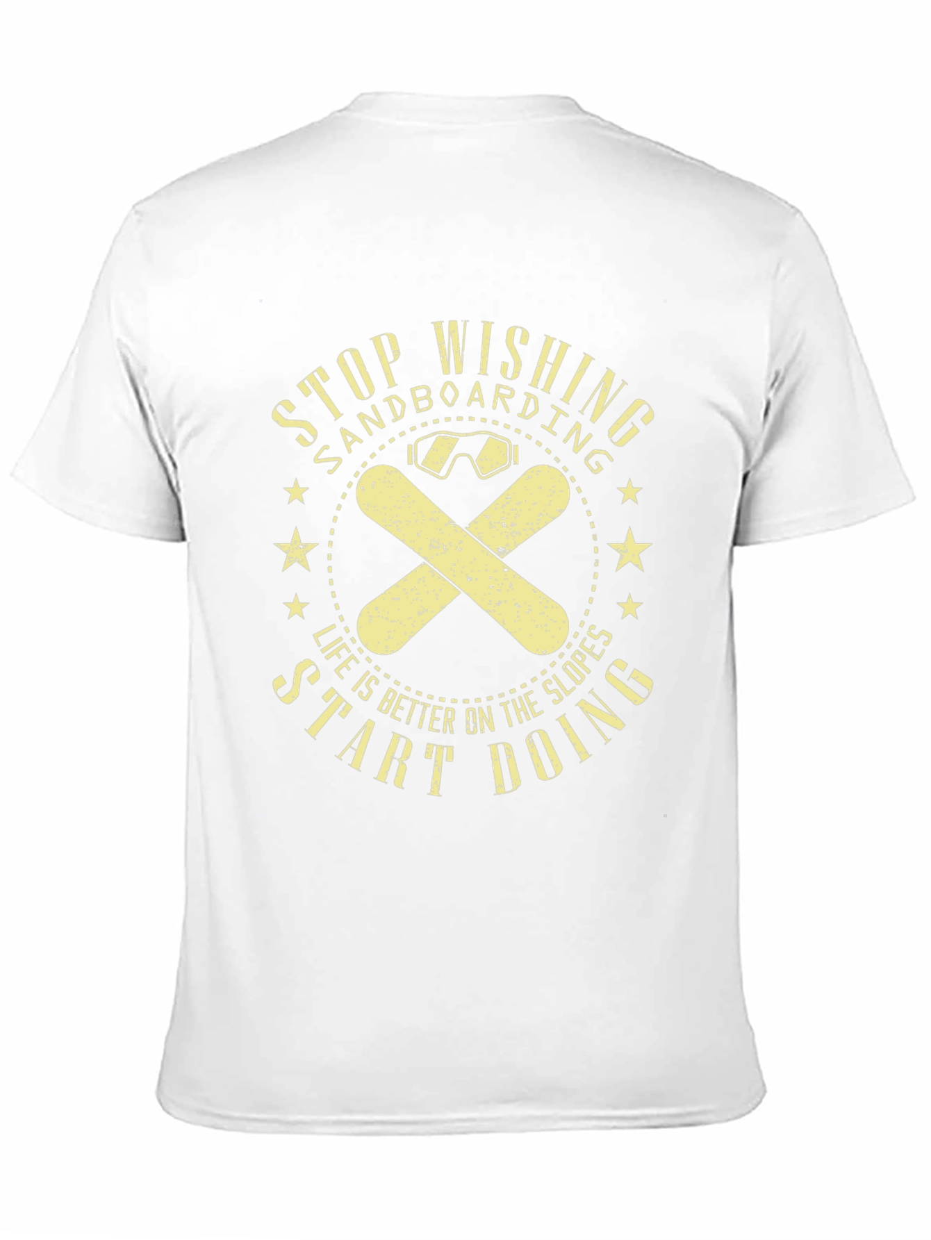 Sandboarding Graphic Tee - Stop Wishing, Start Doing - 11
