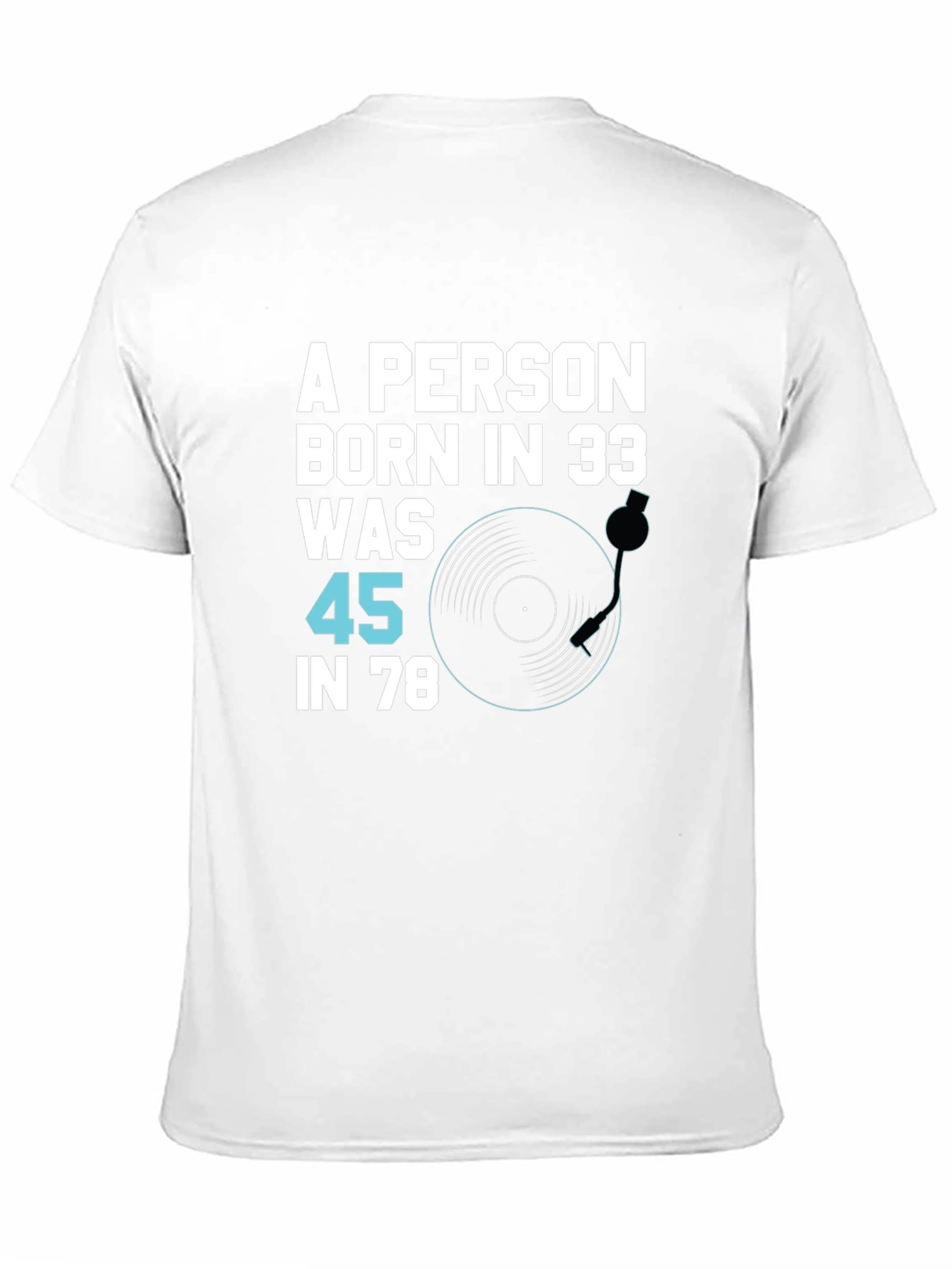 Black Born in 33 Was 45 in 78 T-Shirt view 11