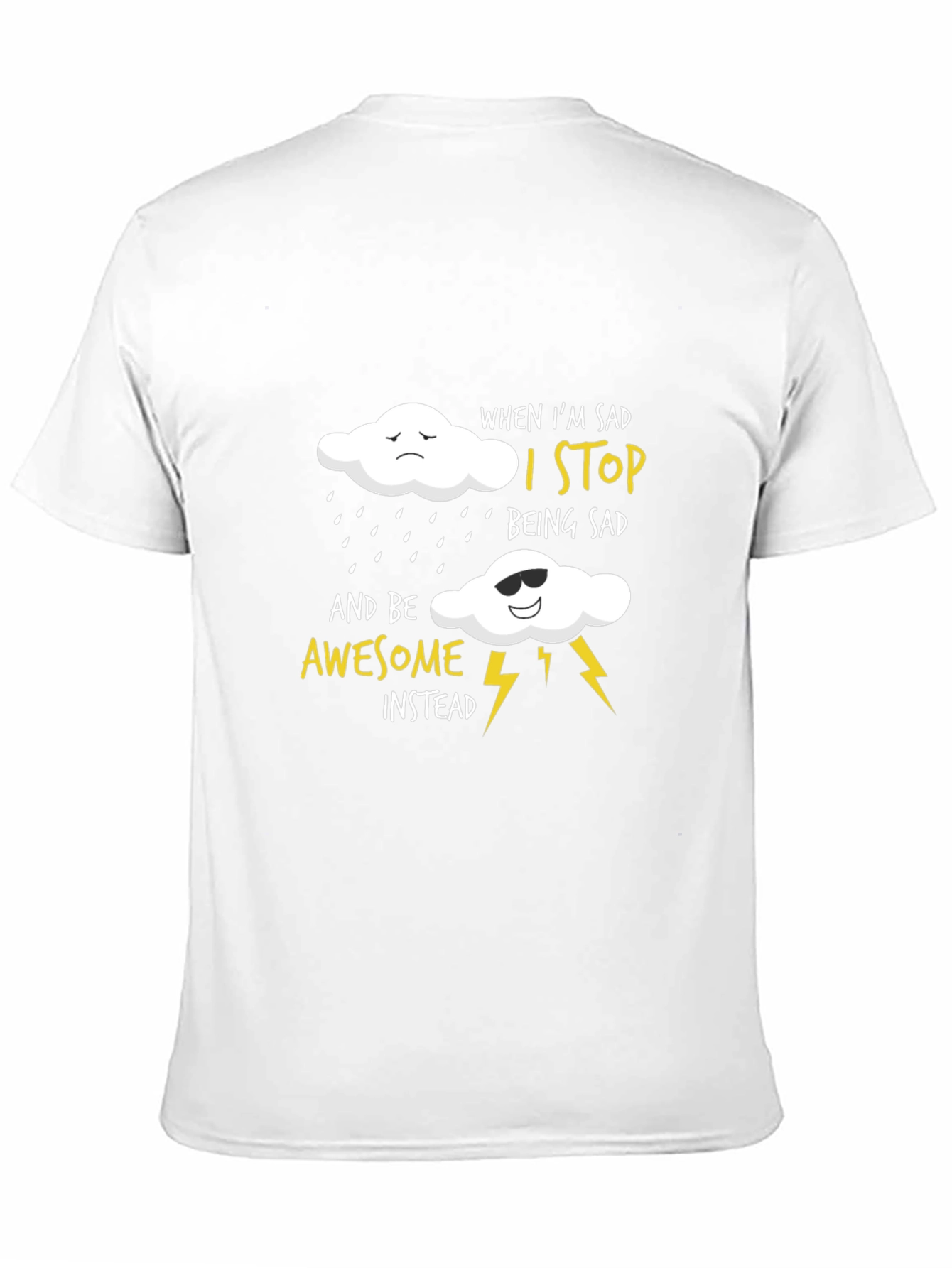 Black Funny Graphic T-Shirt: When I'm Sad, I Stop Being Sad view 11