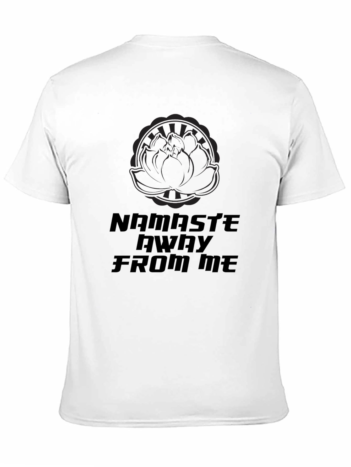 Black Namaste Away From Me Black Graphic T-Shirt view 11