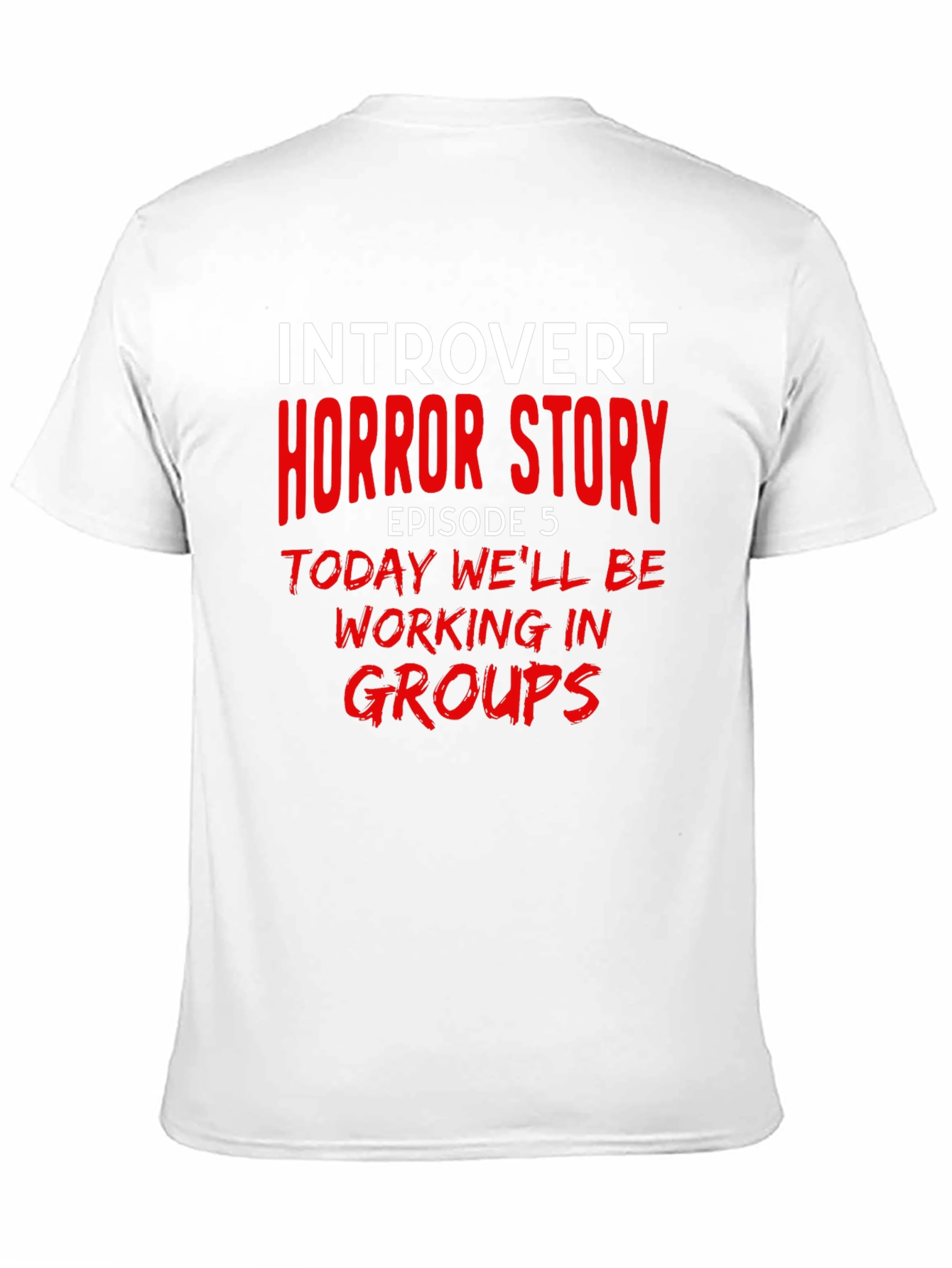 Black Introvert Horror Story T-Shirt - Episode 5 Group Work view 11