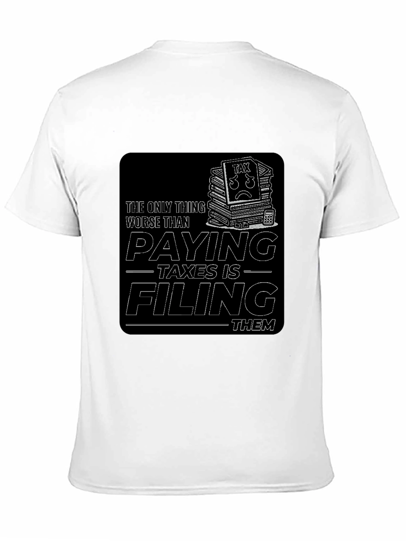 Black Funny Tax Season T-Shirt Filing Taxes Graphic Tee view 11