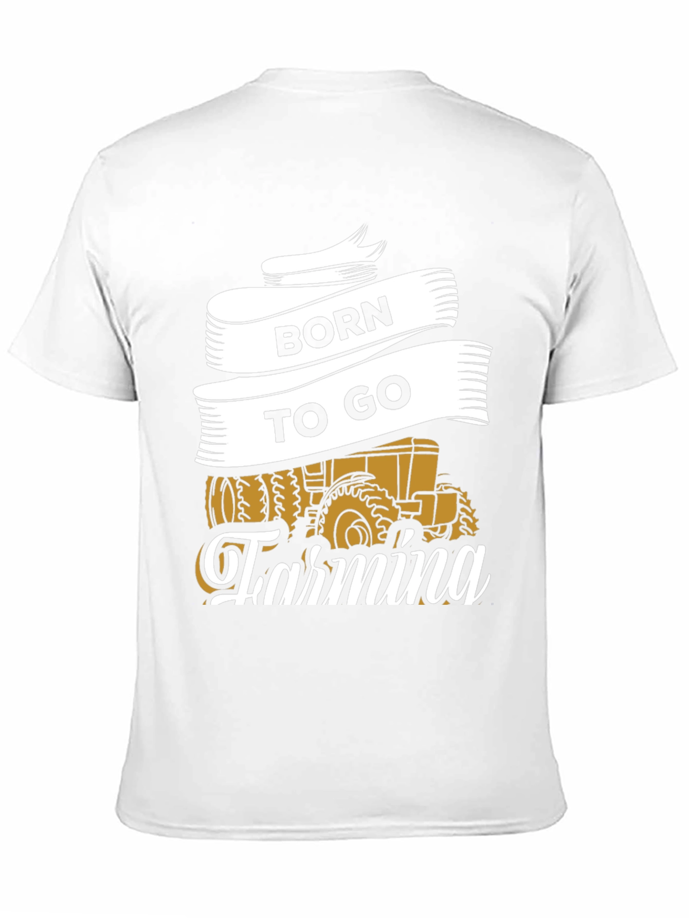 Born to Go Farming T-Shirt -  Tractor Graphic Tee - 11