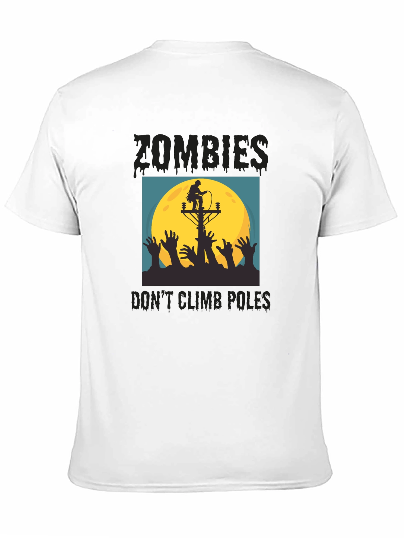Black Zombies Don't Climb Poles T-Shirt - Halloween Humor view 11