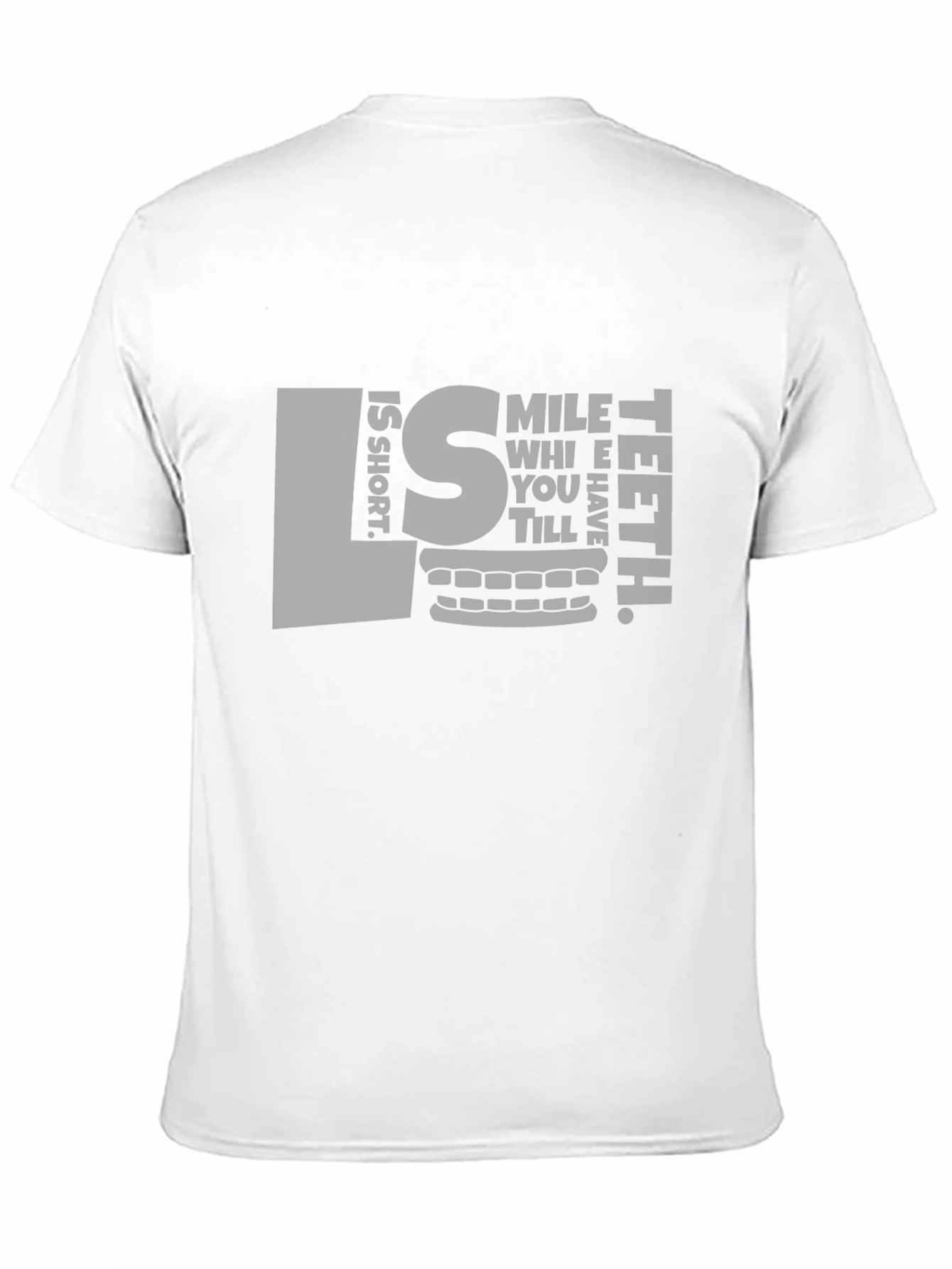 Black Smile While You Still Have Teeth T-Shirt view 11