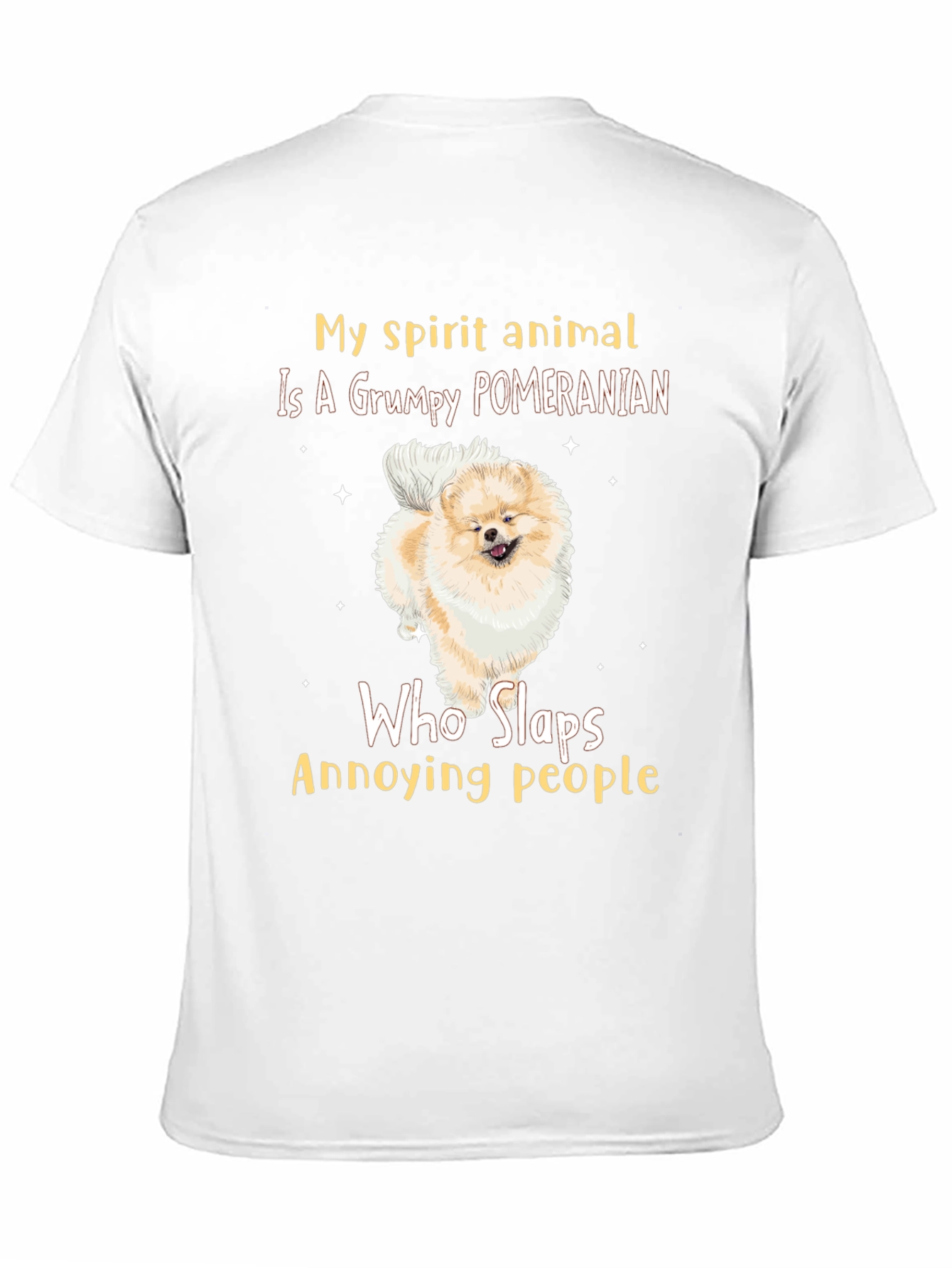 Grumpy Pomeranian Slaps People T-Shirt - 11