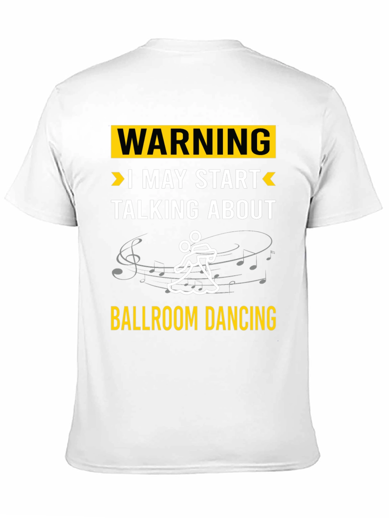 Black Ballroom Dancing Warning T-Shirt view 11