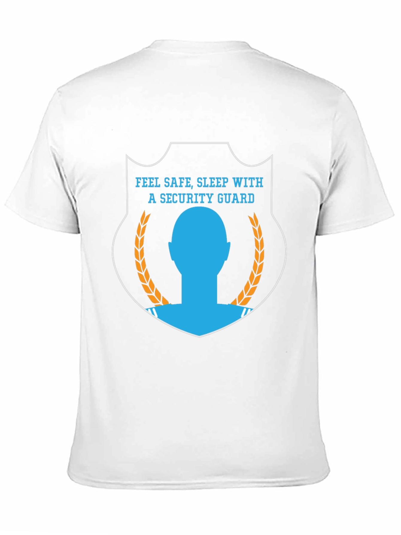 Black Feel Safe, Sleep With a Security Guard T-Shirt view 11