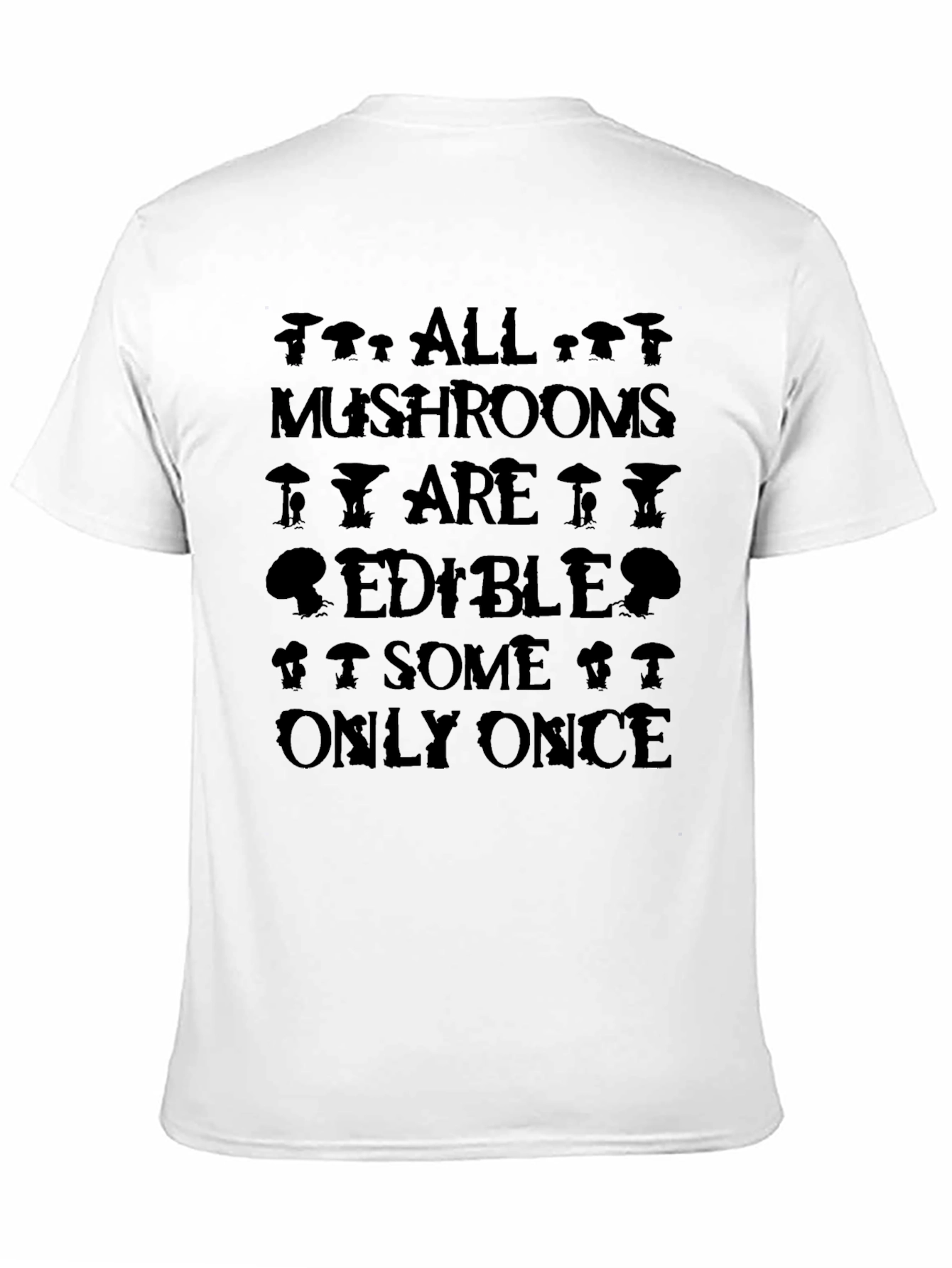 Black Mushroom Humor Graphic Tee - Edible Once view 11