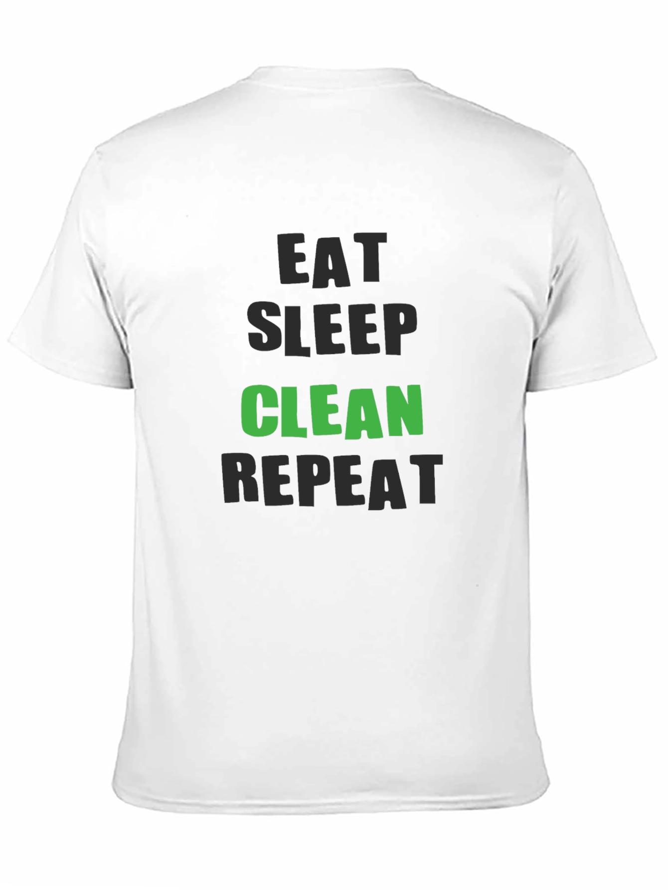 Black Eat Sleep Clean Repeat - Funny Cleaning T-Shirt view 11