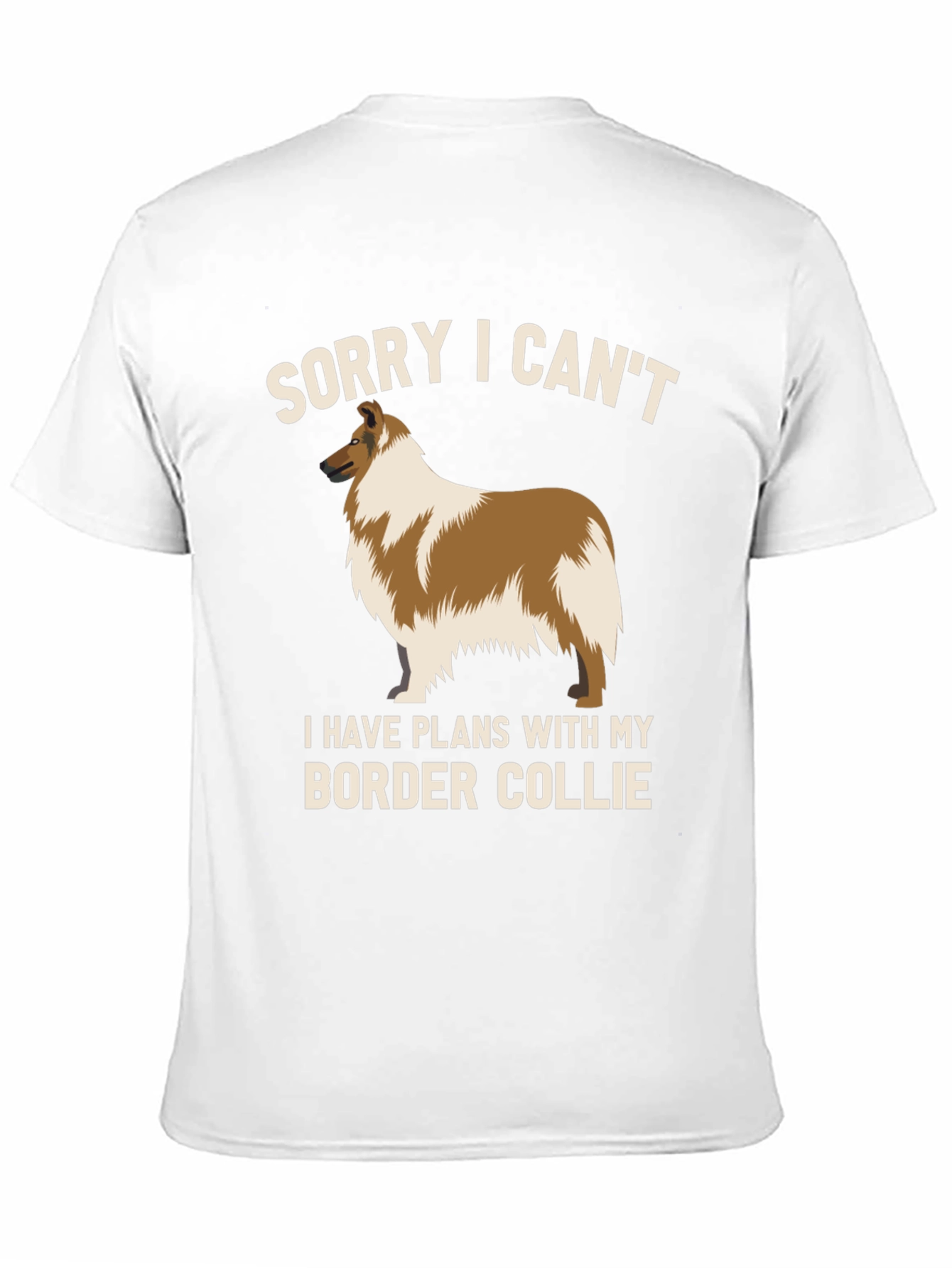 Black Sorry I Can't Border Collie T-Shirt view 11