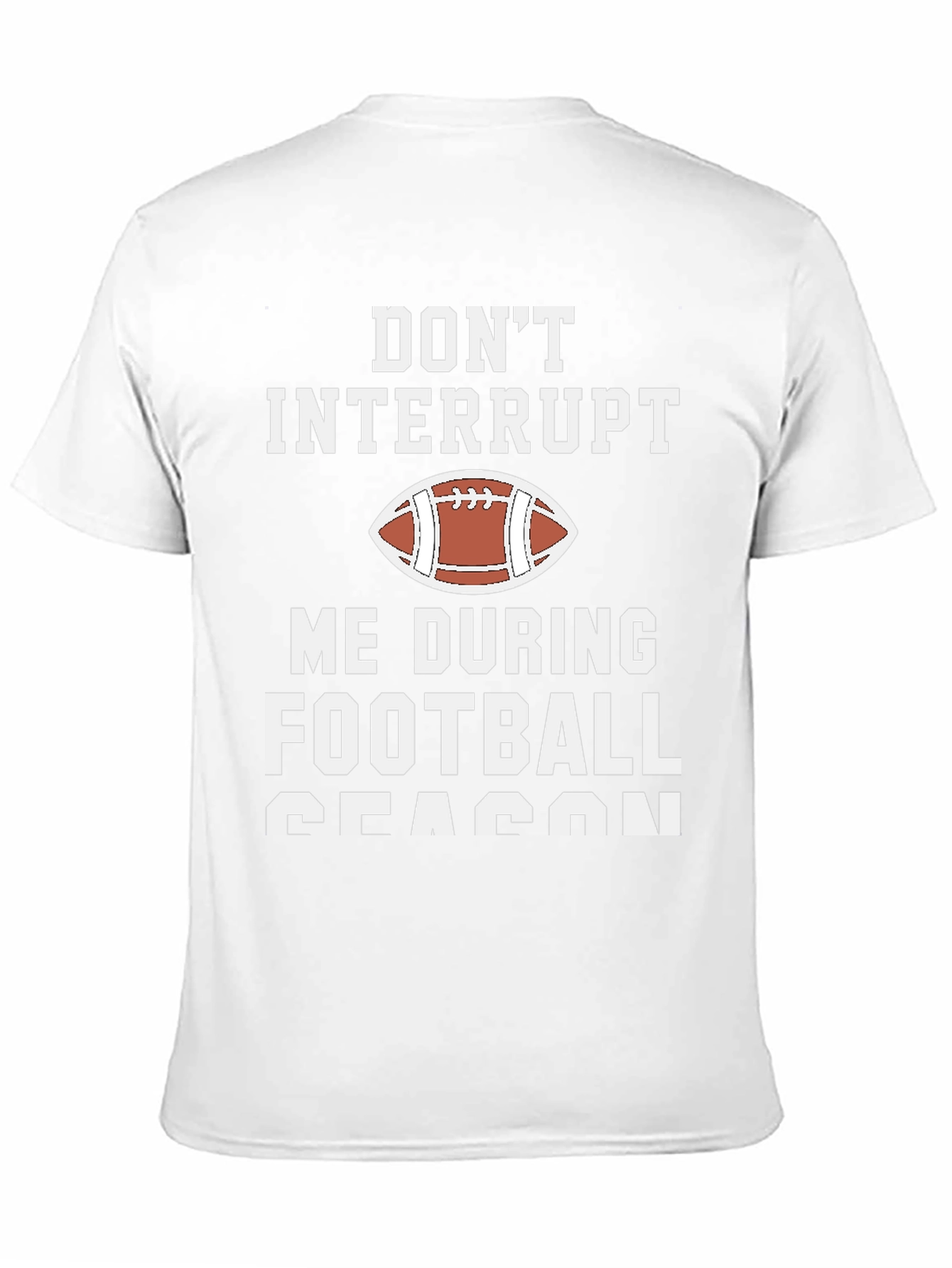 Black Don't Interrupt Football Season Graphic T-Shirt view 11