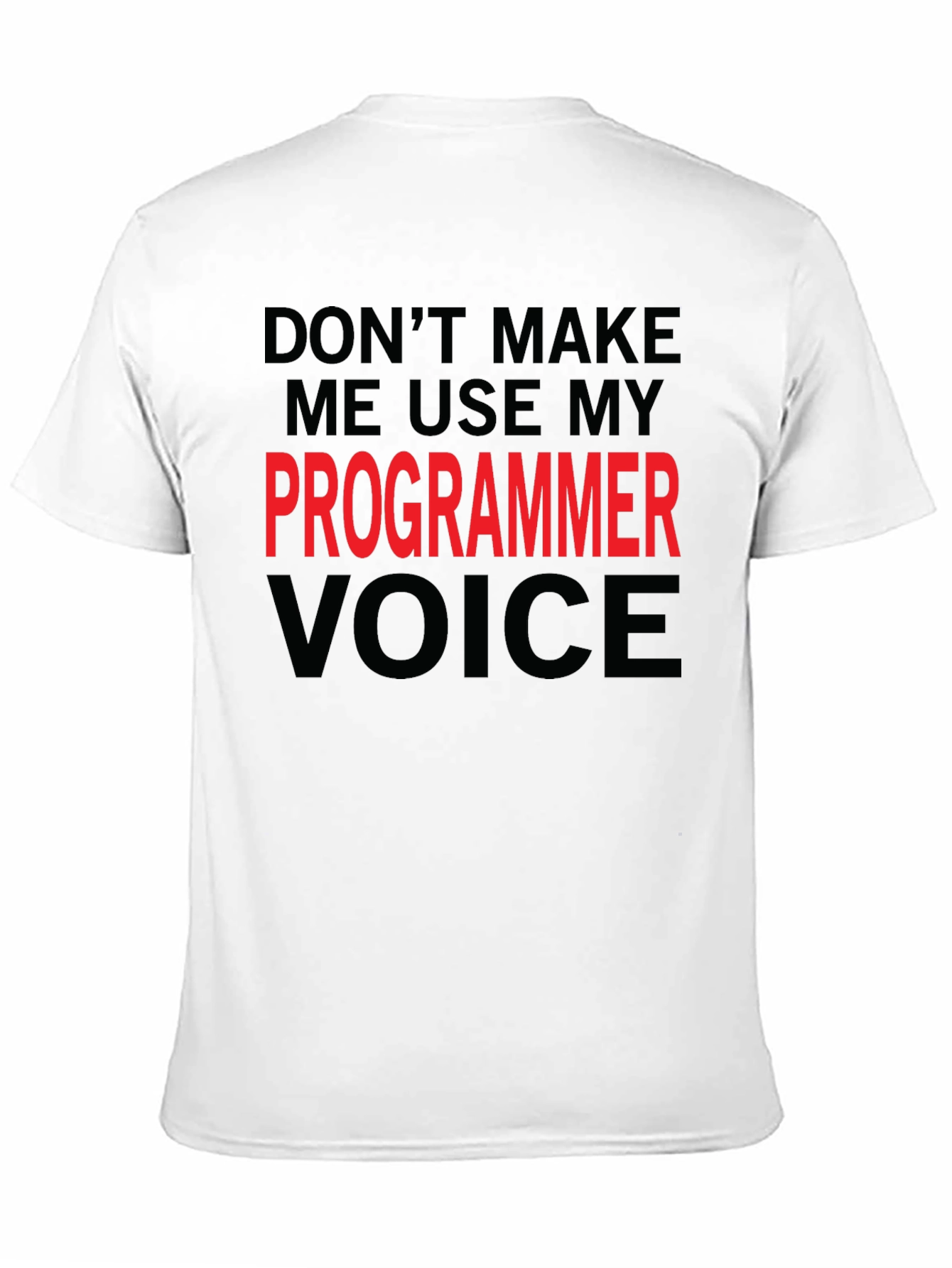 Black Programmer Voice T-Shirt - Funny Coder Tee view 11