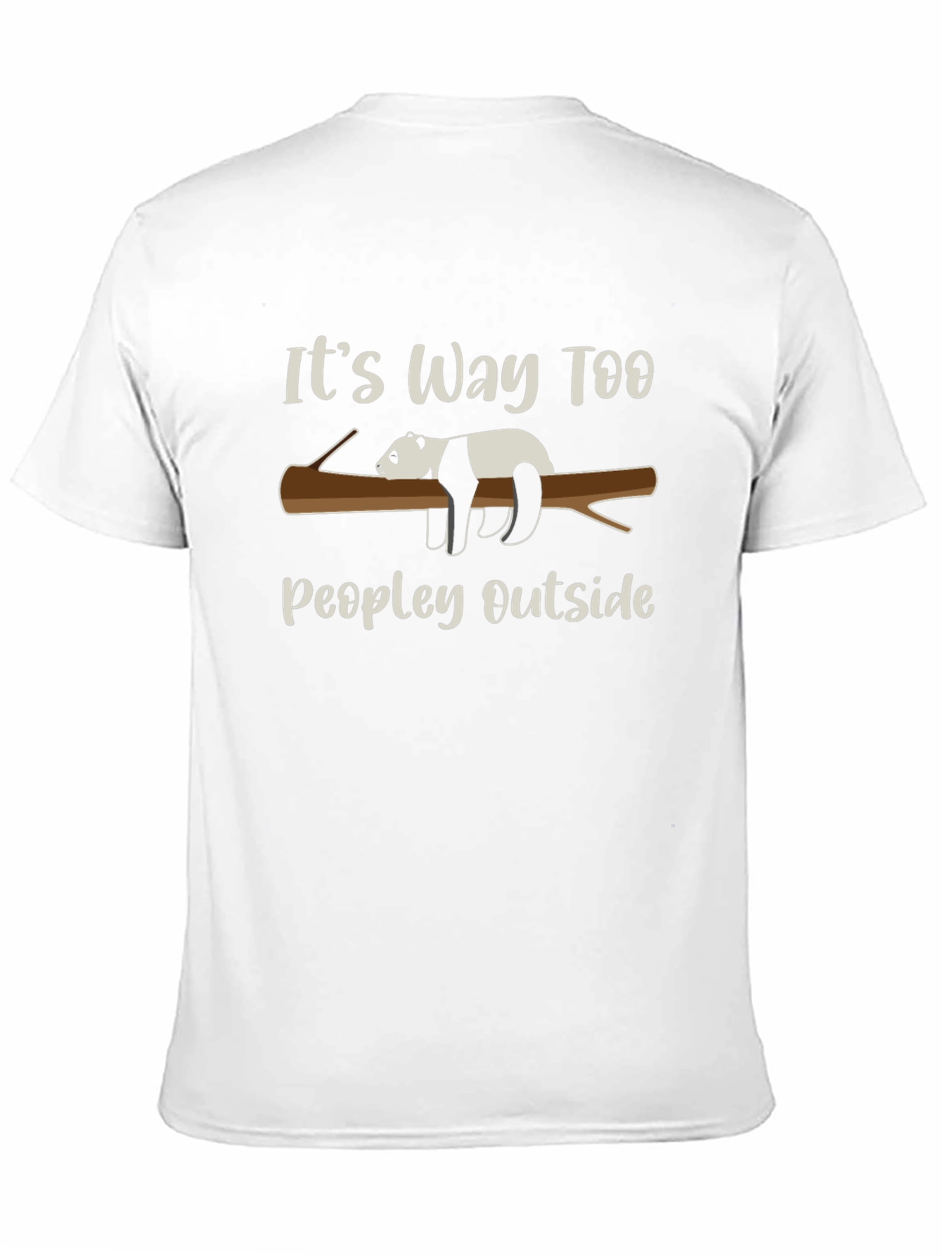 Black It's Way Too Peopley Outside Panda T-Shirt view 11