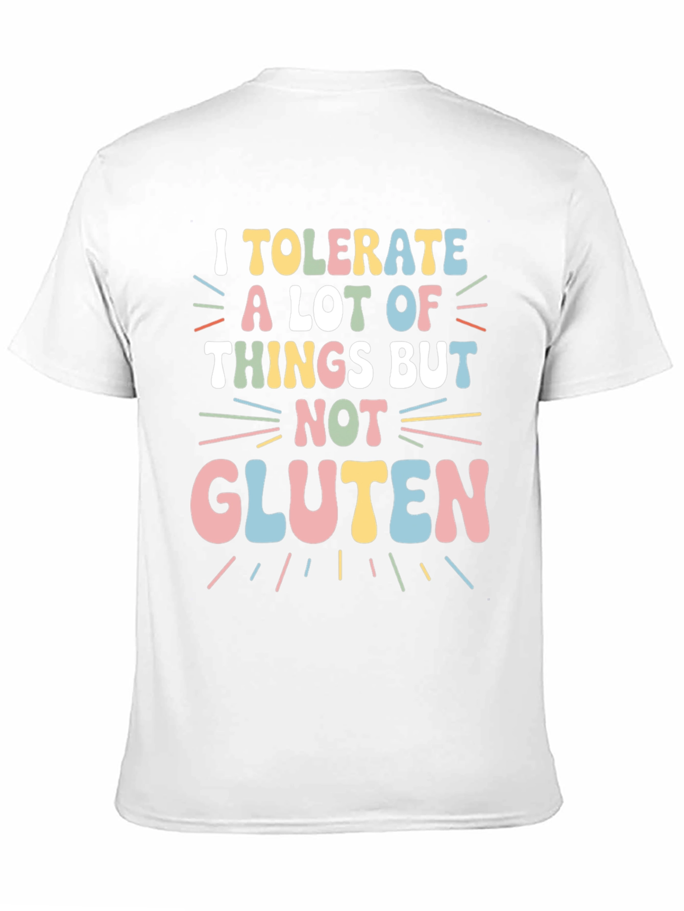 Black I Tolerate a Lot But Not Gluten T-Shirt view 11