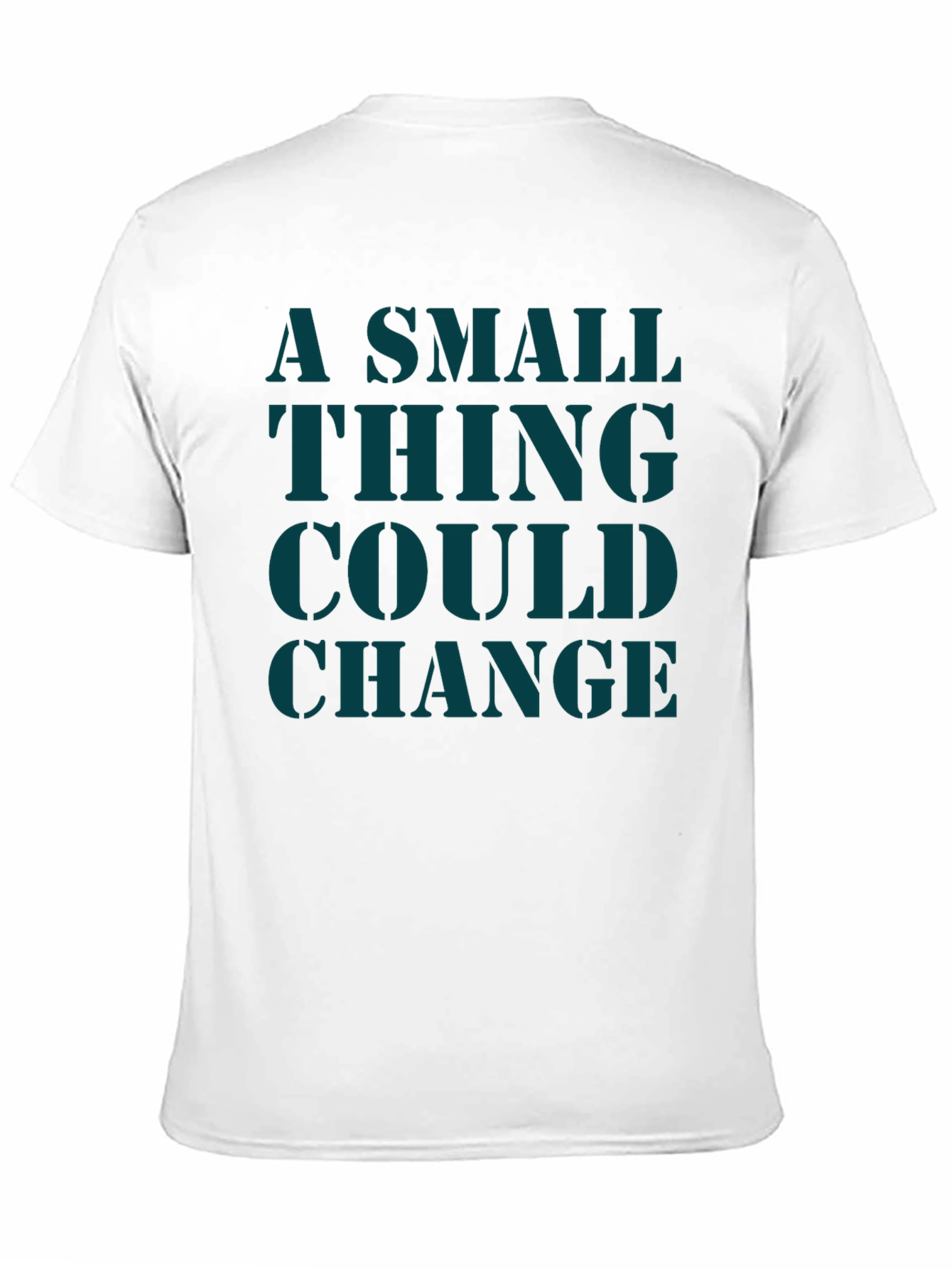 Black A Small Thing Could Change Graphic Tee view 11