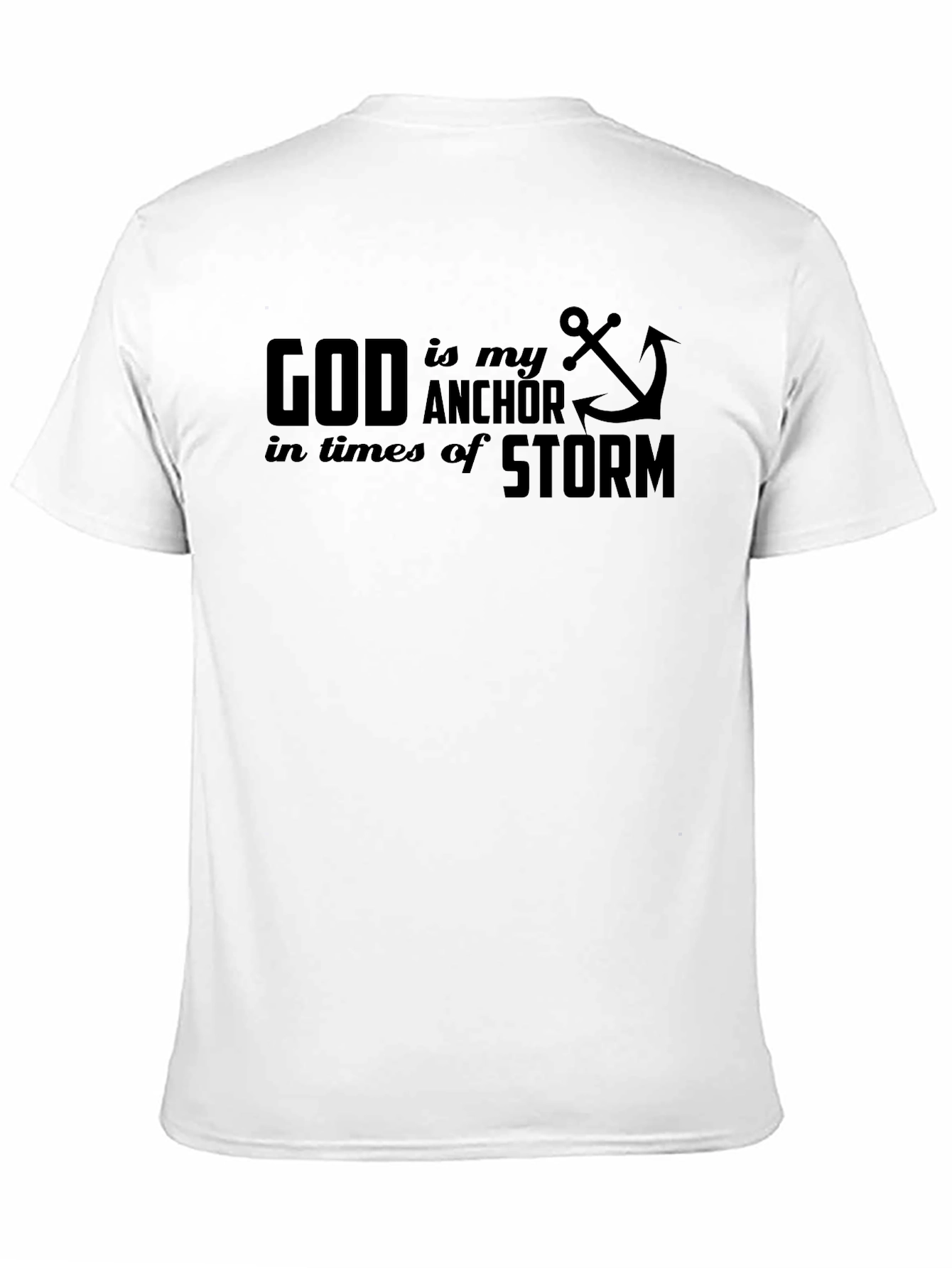 Faith Anchor T-Shirt - God Is My Anchor - 11