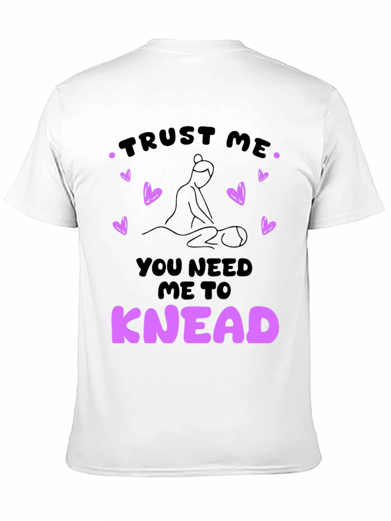 Black Trust Me I Knead Massage Therapist T-Shirt view 11