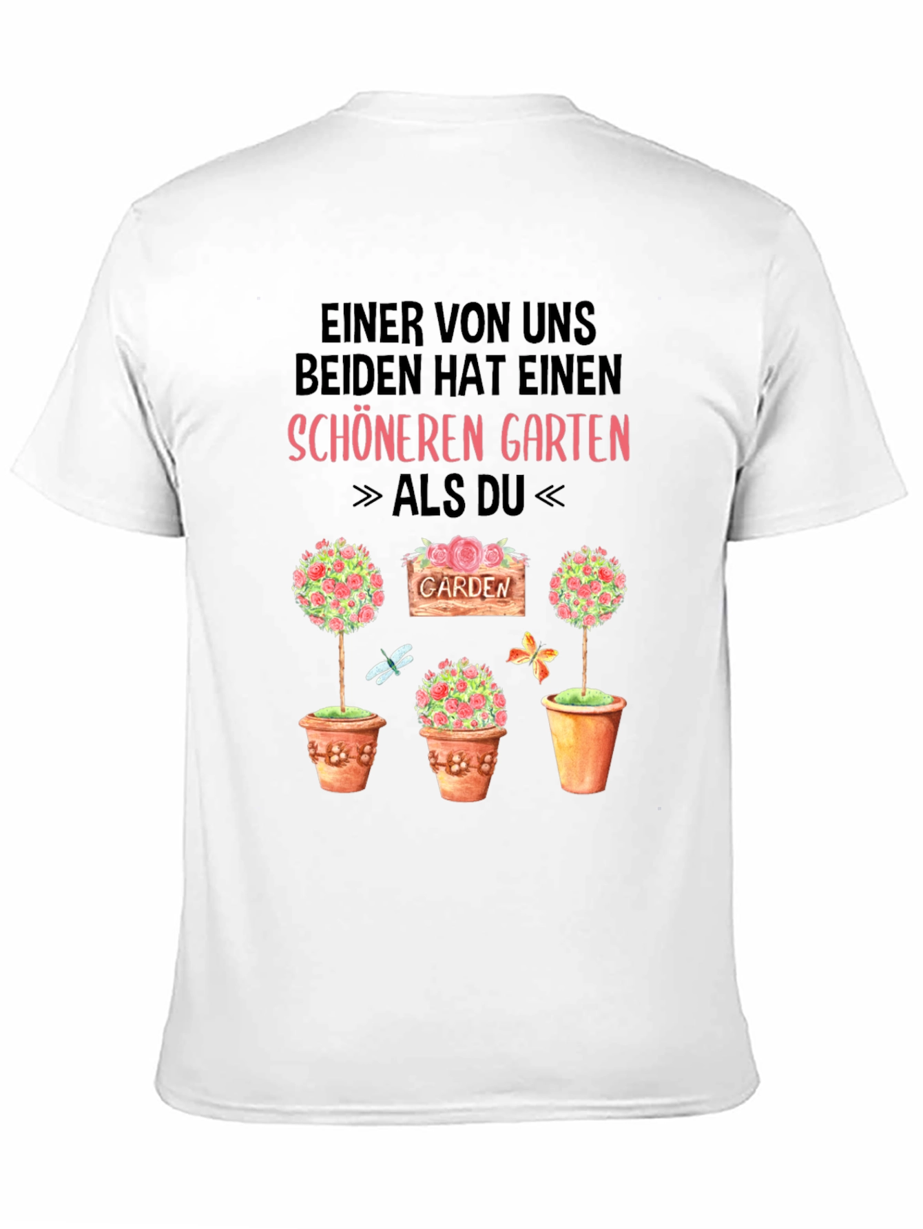 Black Funny Gardener T-Shirt: "Schöneren Garten" Design view 11