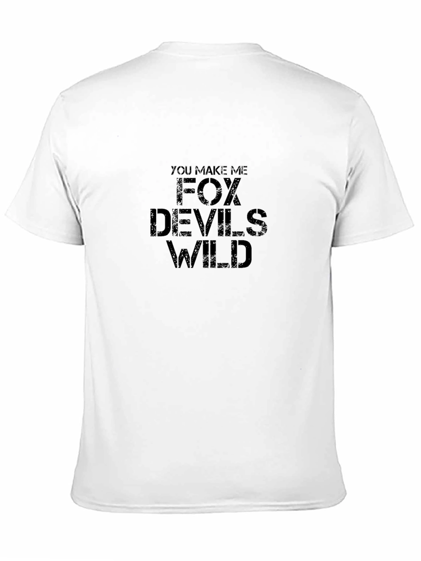 Black You Make Me Fox Devils Wild Black T-Shirt view 11