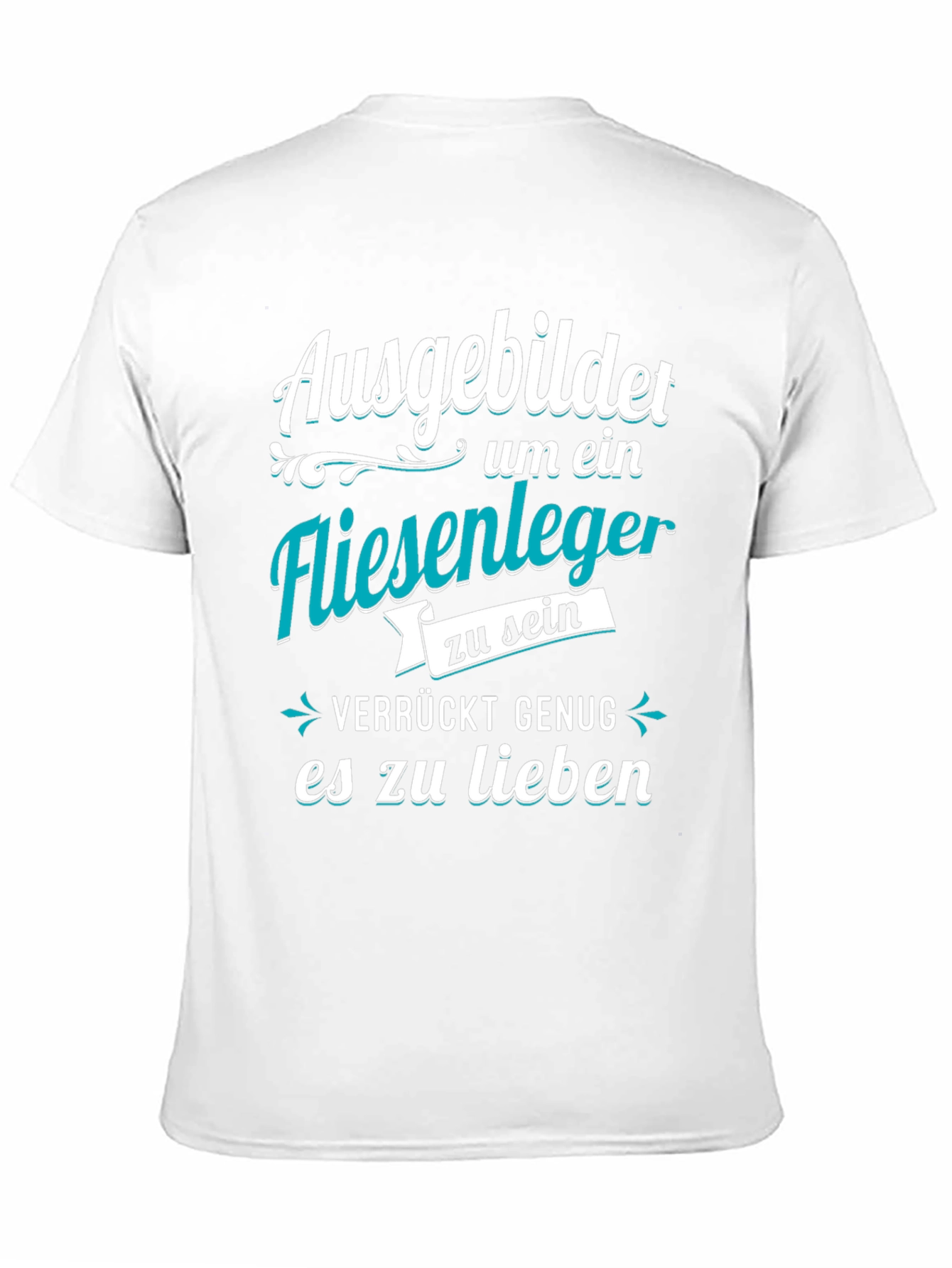 Black Ausgebildet Fliesenleger T-Shirt - Crazy Enough To Love It! view 11