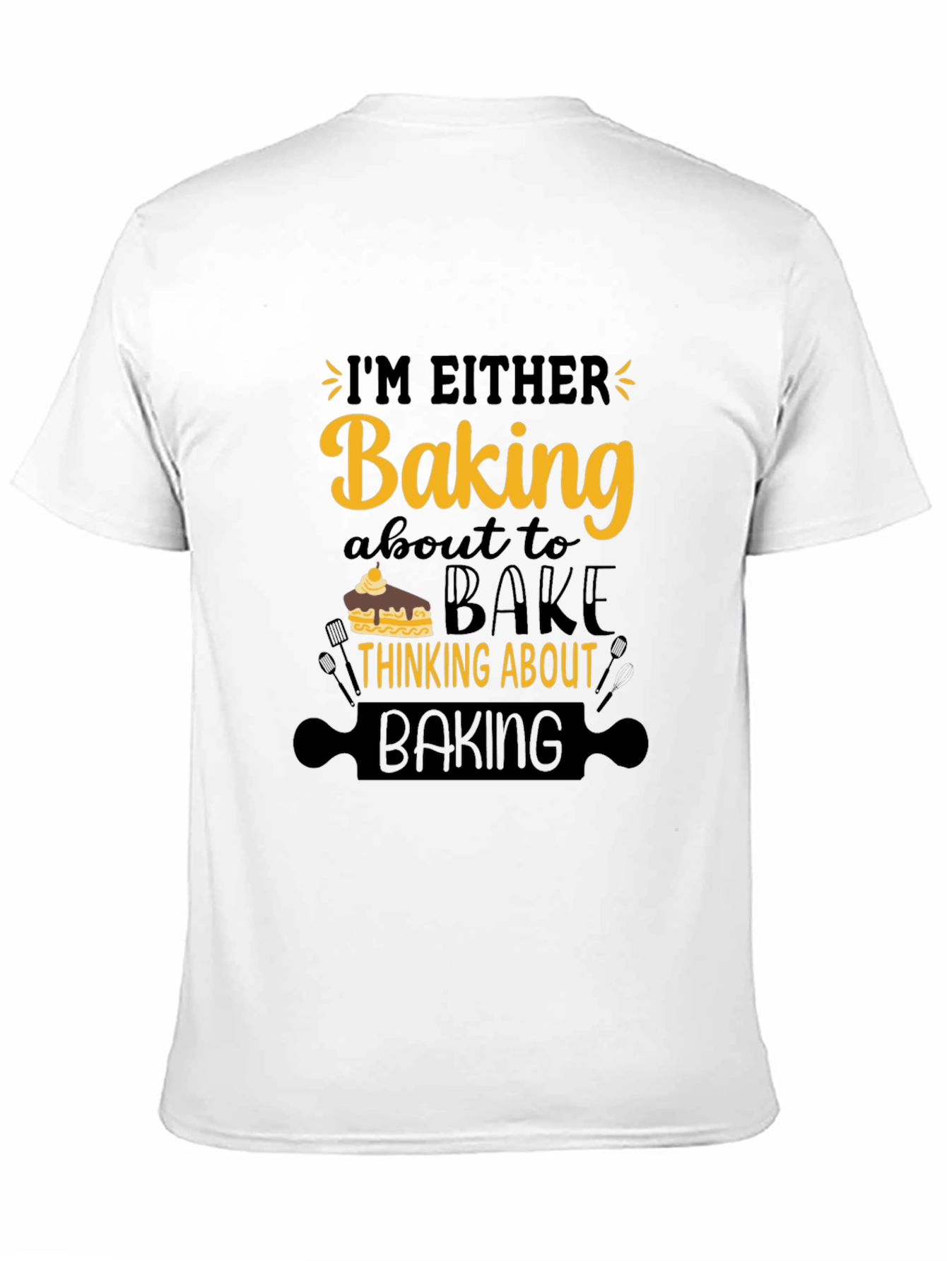 Black Baking Theme T-Shirt - I'm Either Baking Design view 11