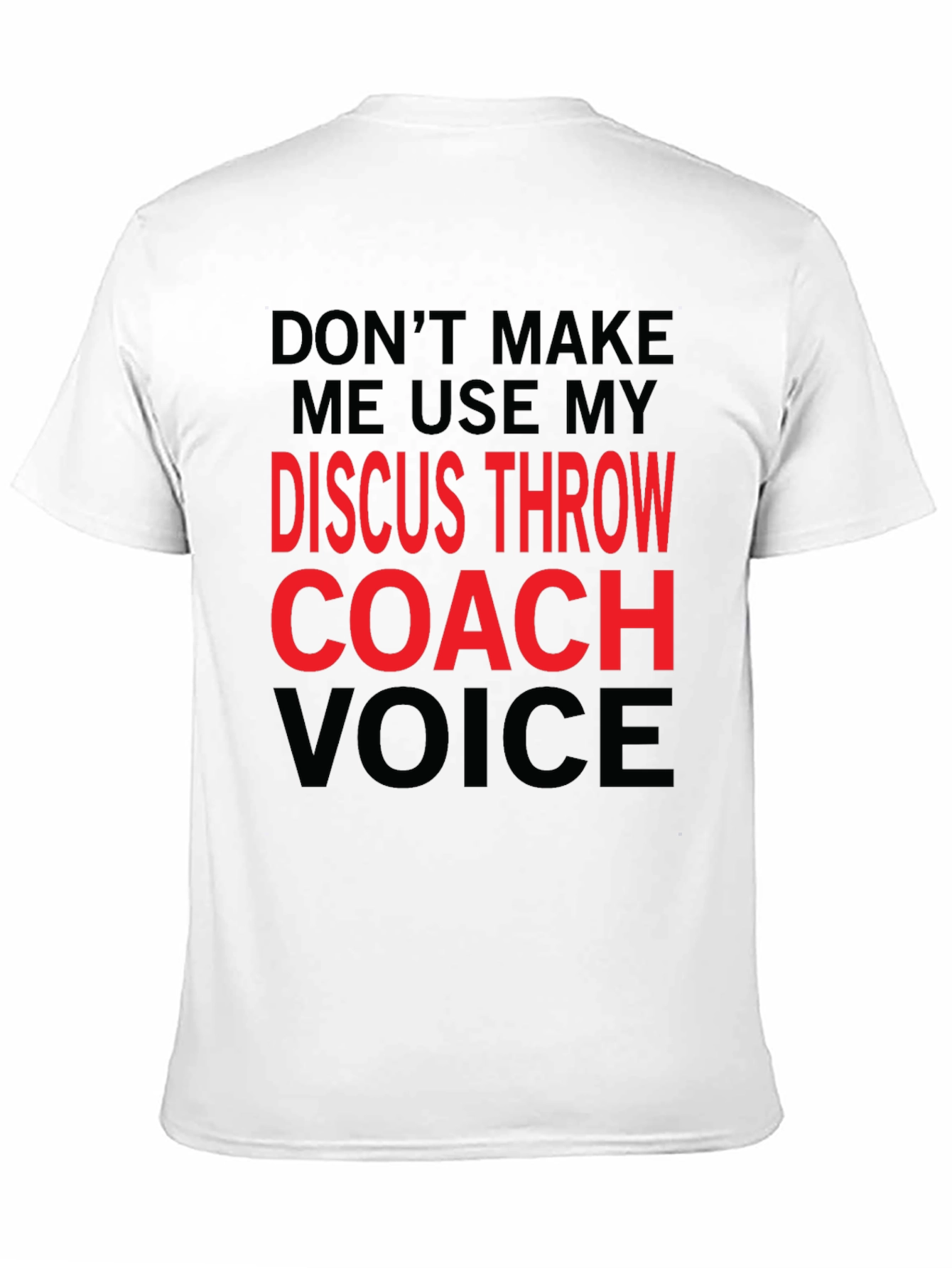 Black Discus Throw Coach Voice T-Shirt - Funny Gift! view 11