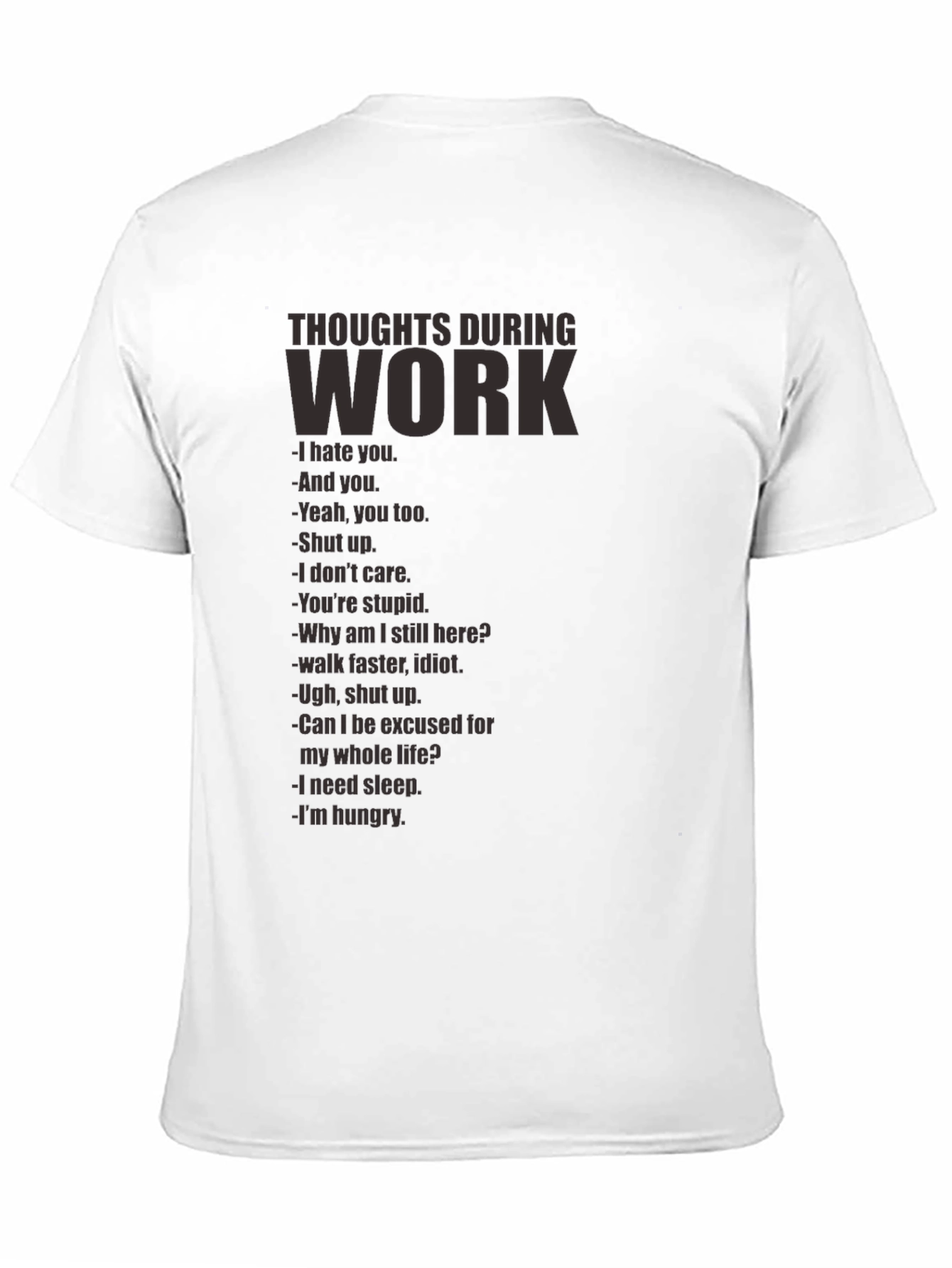 Black Thoughts During Work T-Shirt - Funny Sarcastic Tee view 11