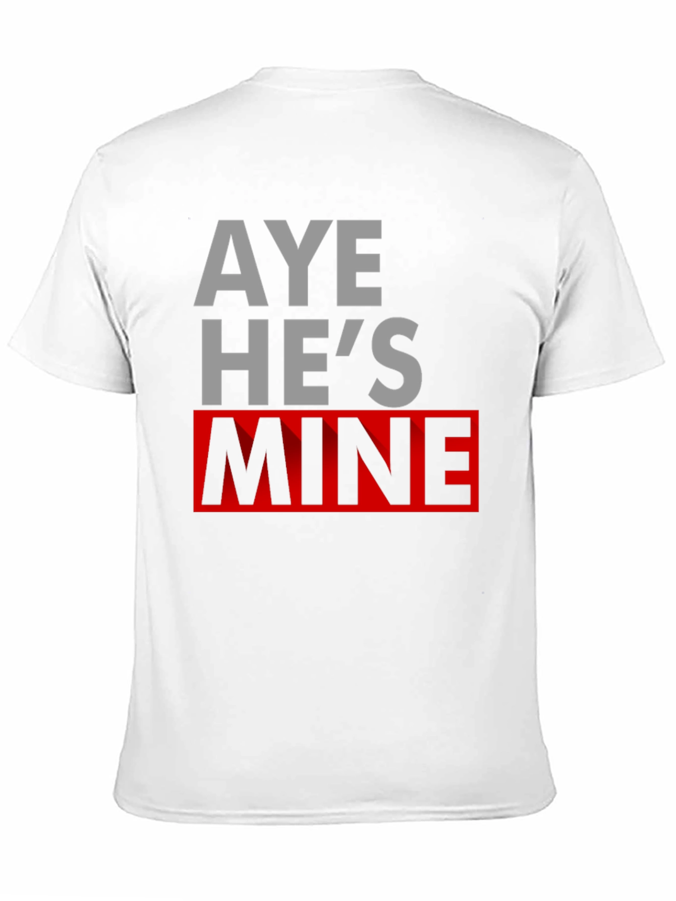 Black Aye He's Mine Novelty T-Shirt view 11