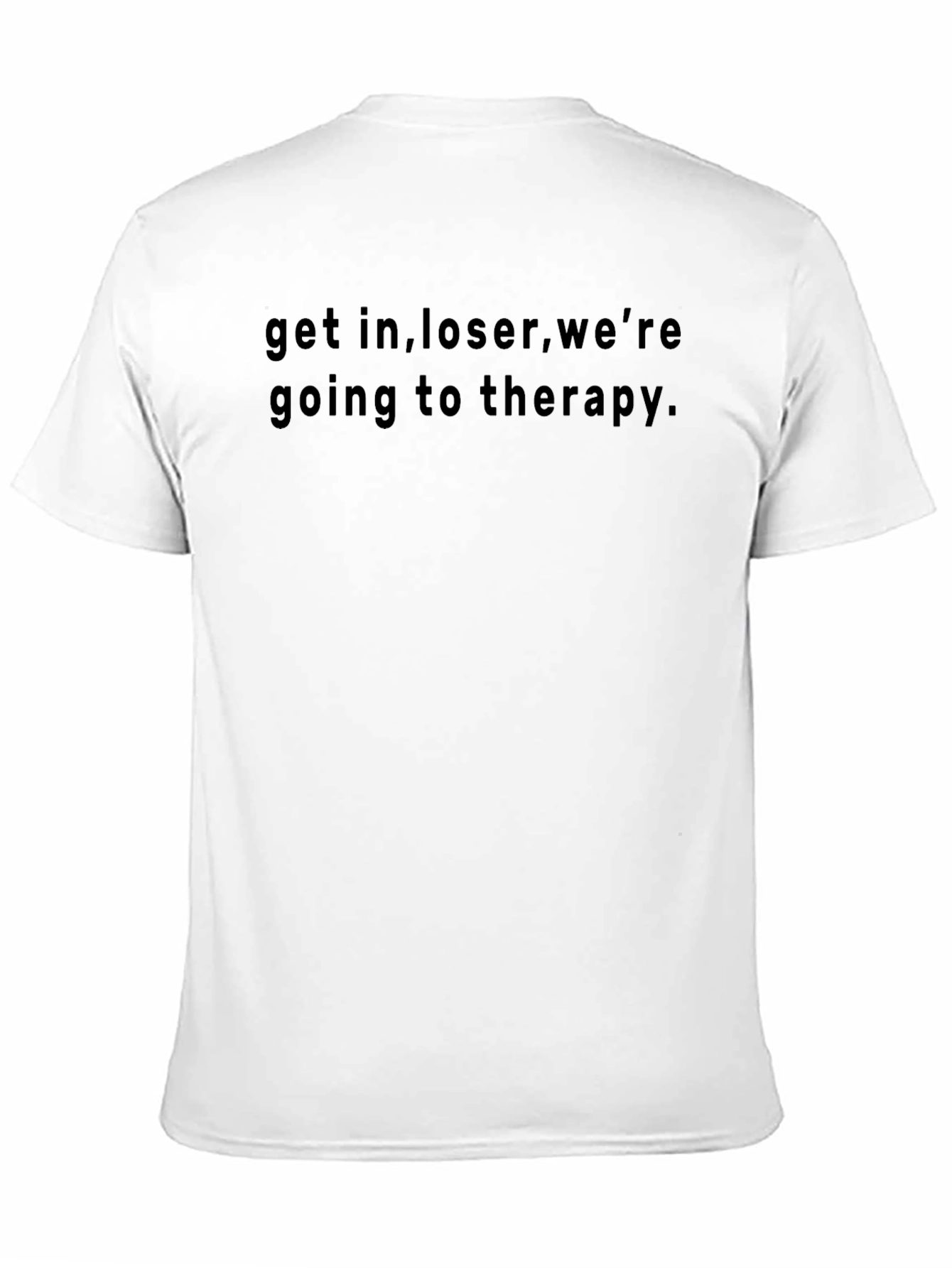 Black Get In Loser Therapy Tee - Comfort & Style view 11