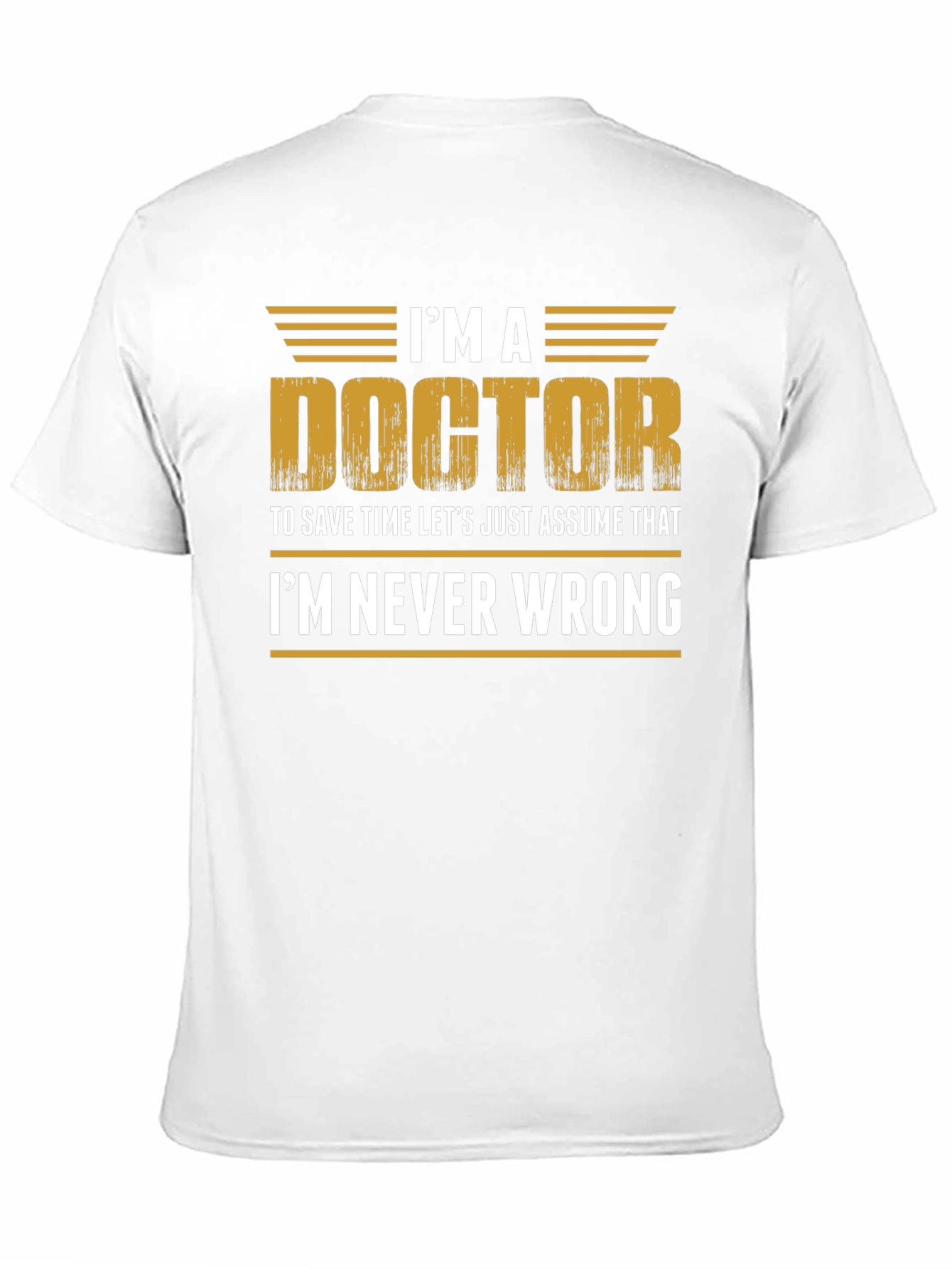 Black I'm a Doctor T-Shirt - Funny Doctor Gift view 11