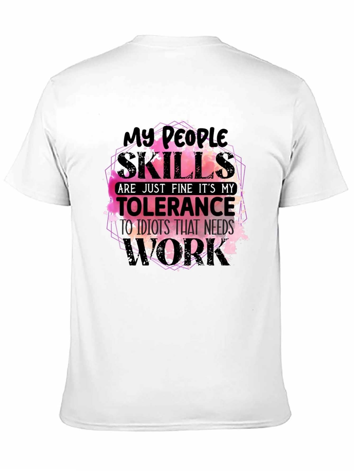 Black My People Skills T-Shirt Funny Sarcastic Tee view 11