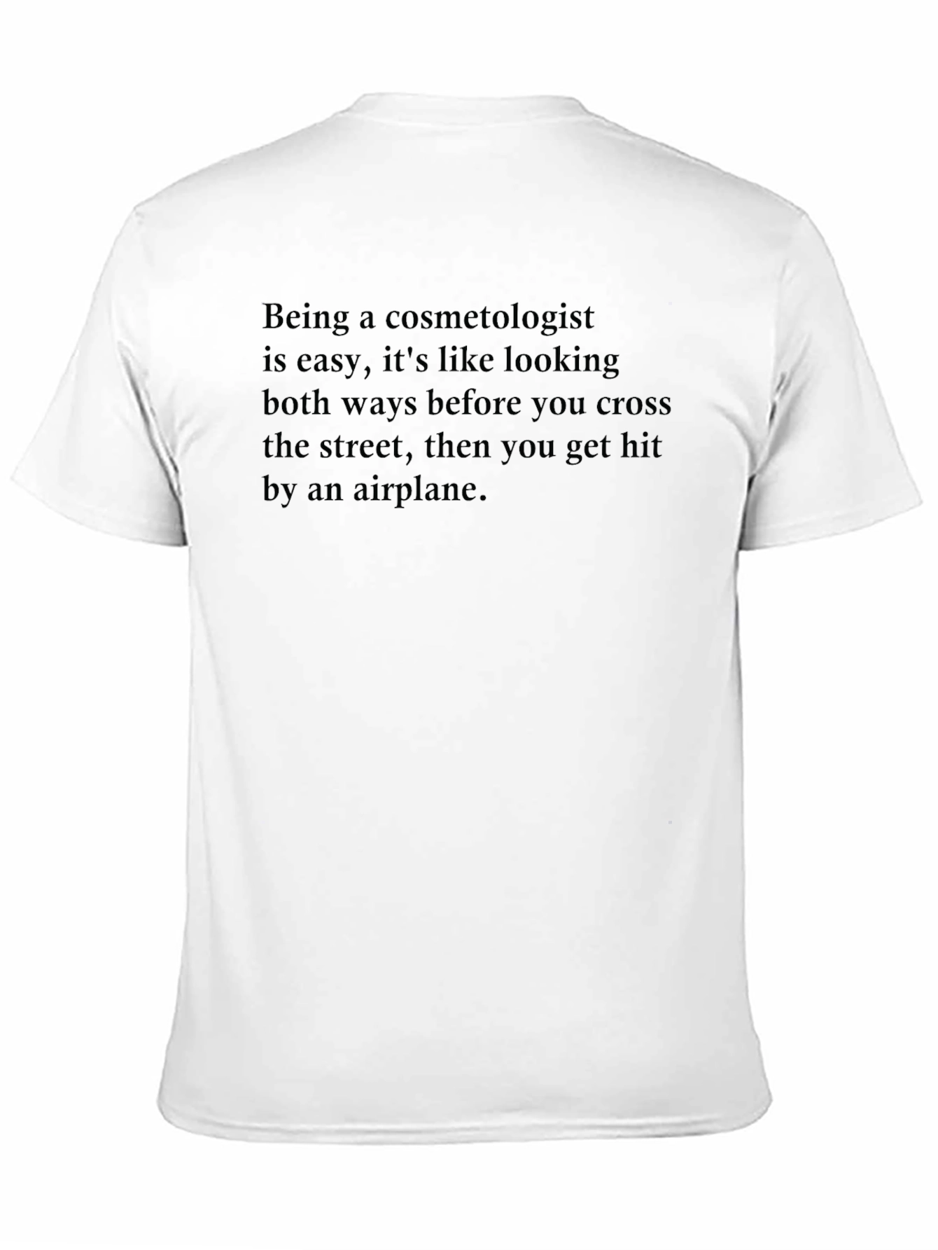 Black Cosmetologist Quote Black T-Shirt view 11