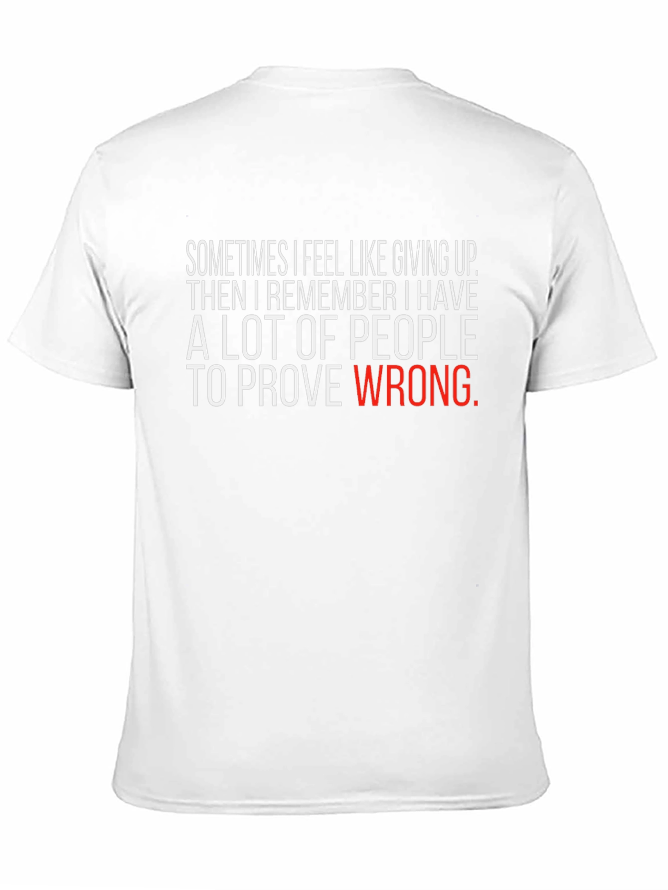 Black Motivational Black T-Shirt: Prove Them Wrong view 11