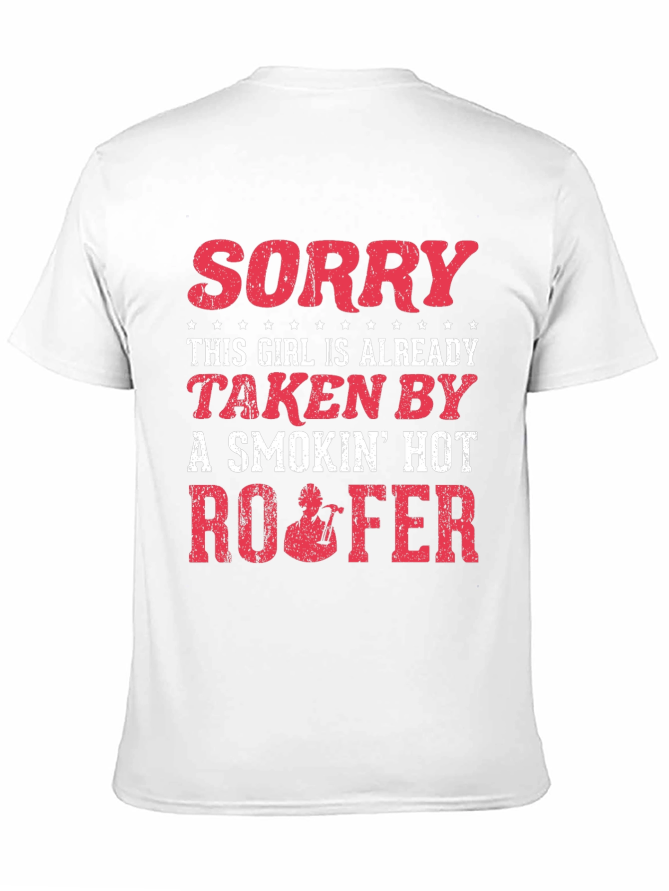 Black Funny Roofer T-Shirt - Taken by a Smokin' Hot Roofer view 11