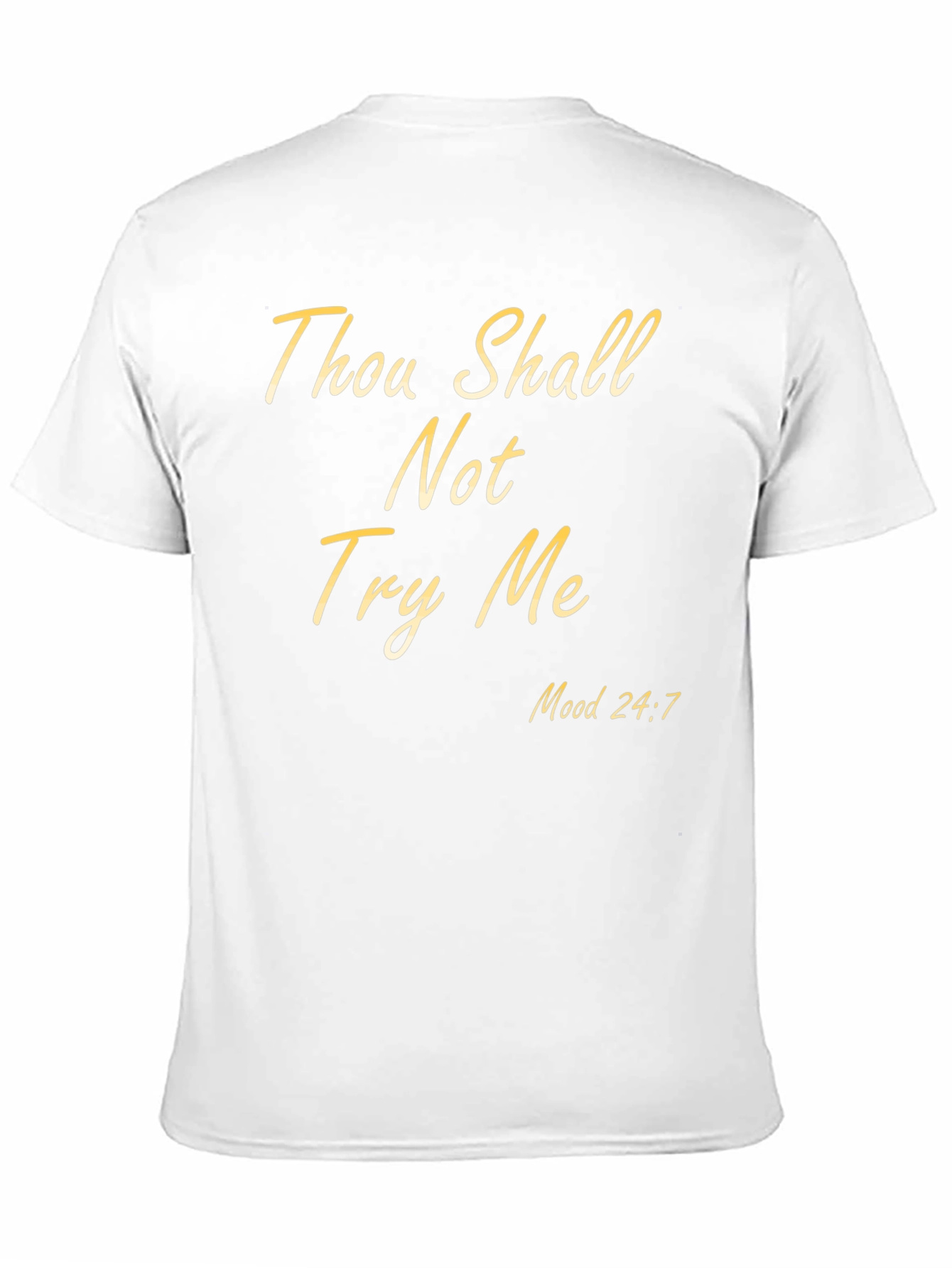 Black Thou Shall Not Try Me Mood 24:7 Black T-Shirt view 11