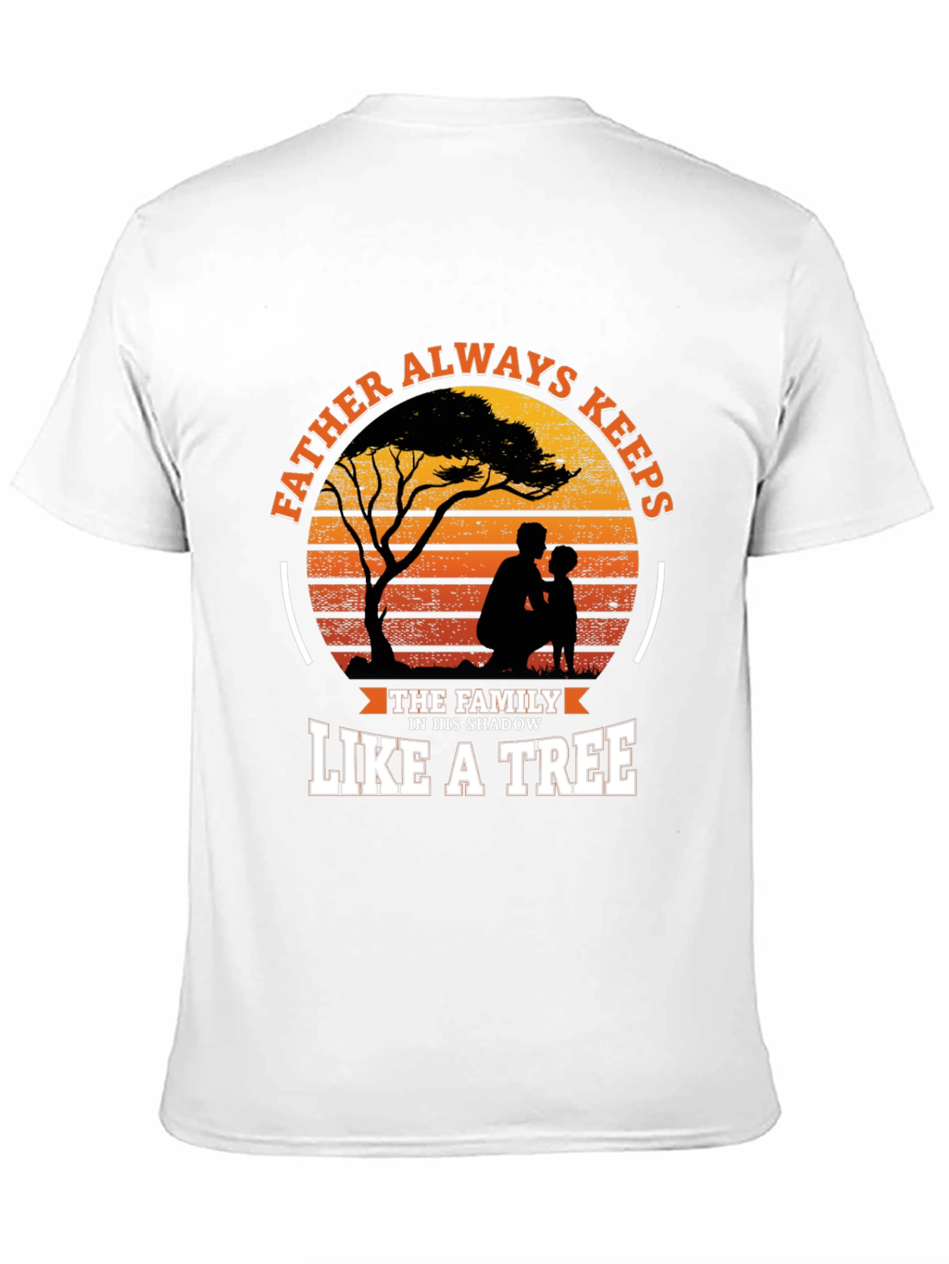 Father Always Keeps Like a Tree T-Shirt - 11