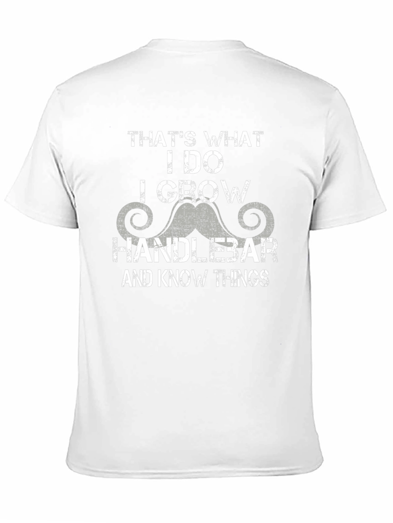 Black Handlebar Mustache T-Shirt - I Grow & Know Things view 11