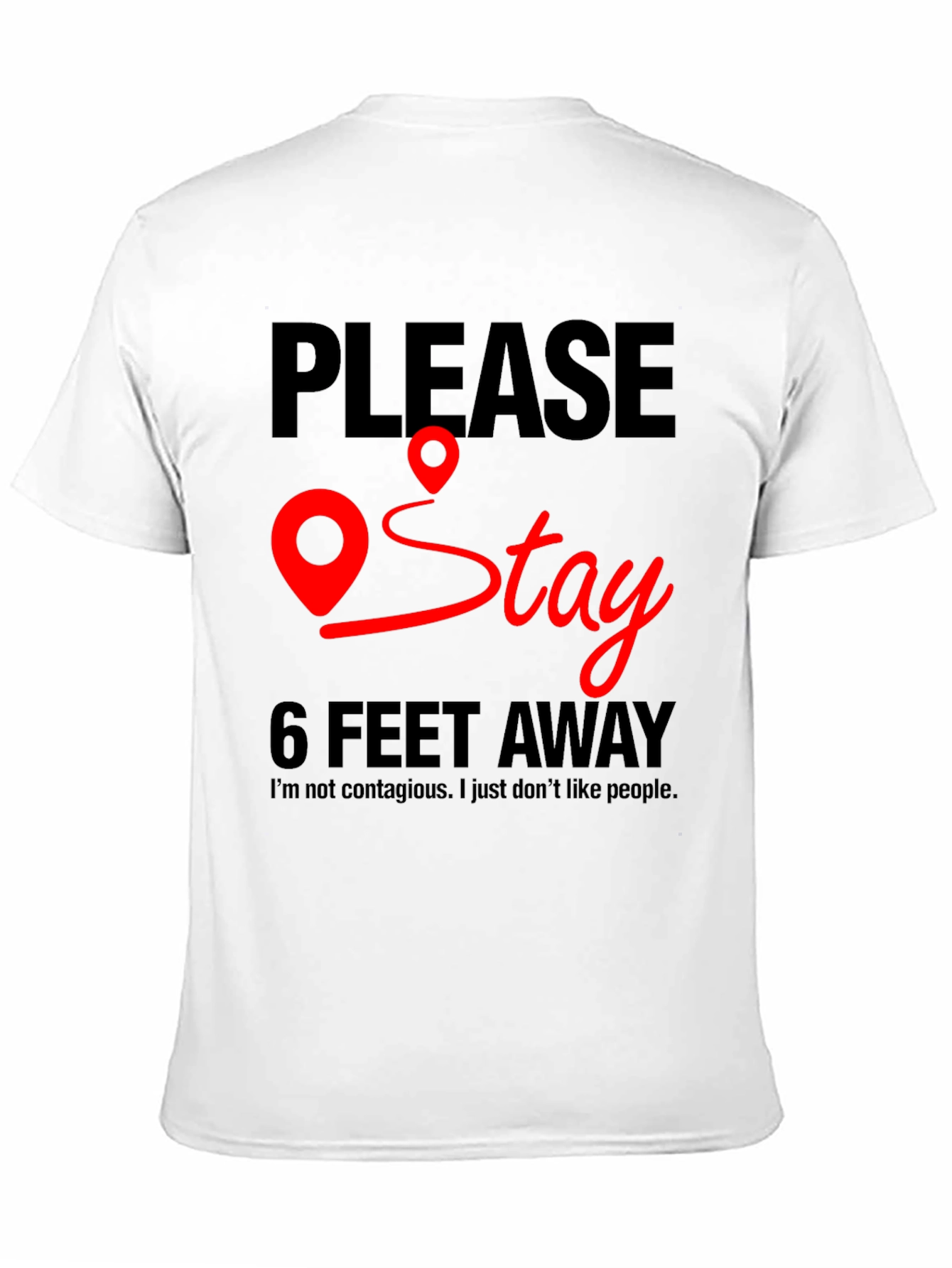 Black Please Stay 6 Feet Away T-Shirt view 11