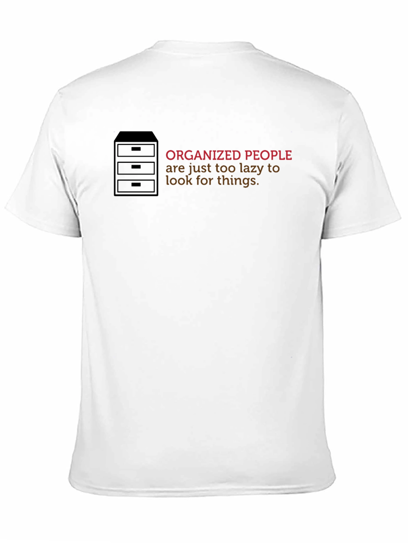 Black Organized People Funny Graphic T-Shirt view 11